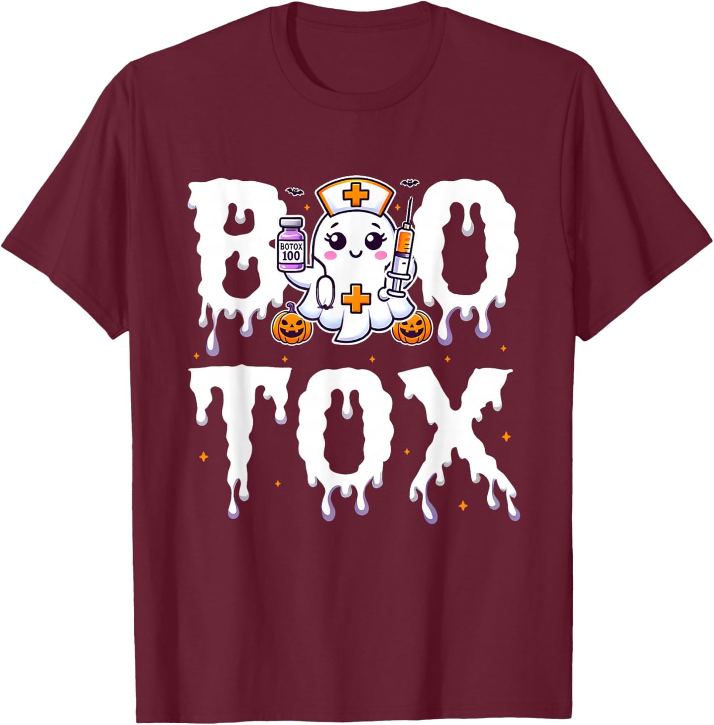 BOO-Tox Nurse Injector Halloween Filler Botox Dysport T-Shirt - T-Shirt | Maroon