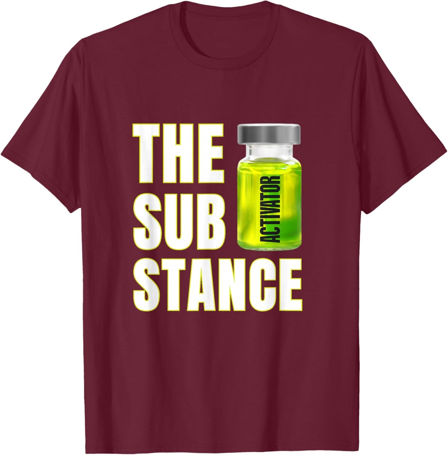 The Substance The Activator is Ready T-Shirt - T-Shirt | Maroon