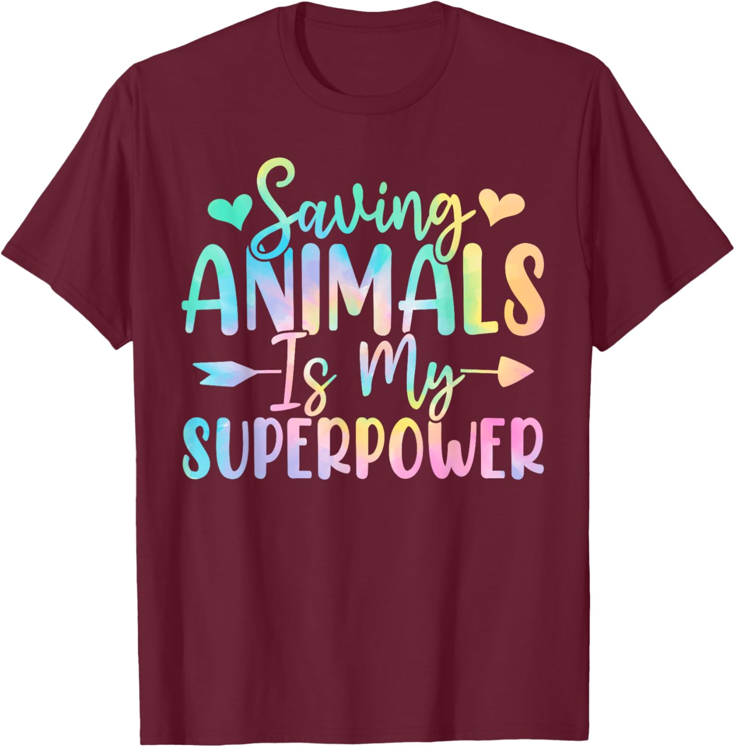 Saving Animals Is My Superpower Tie Dye Animal Activist T-Shirt - T-Shirt | Maroon