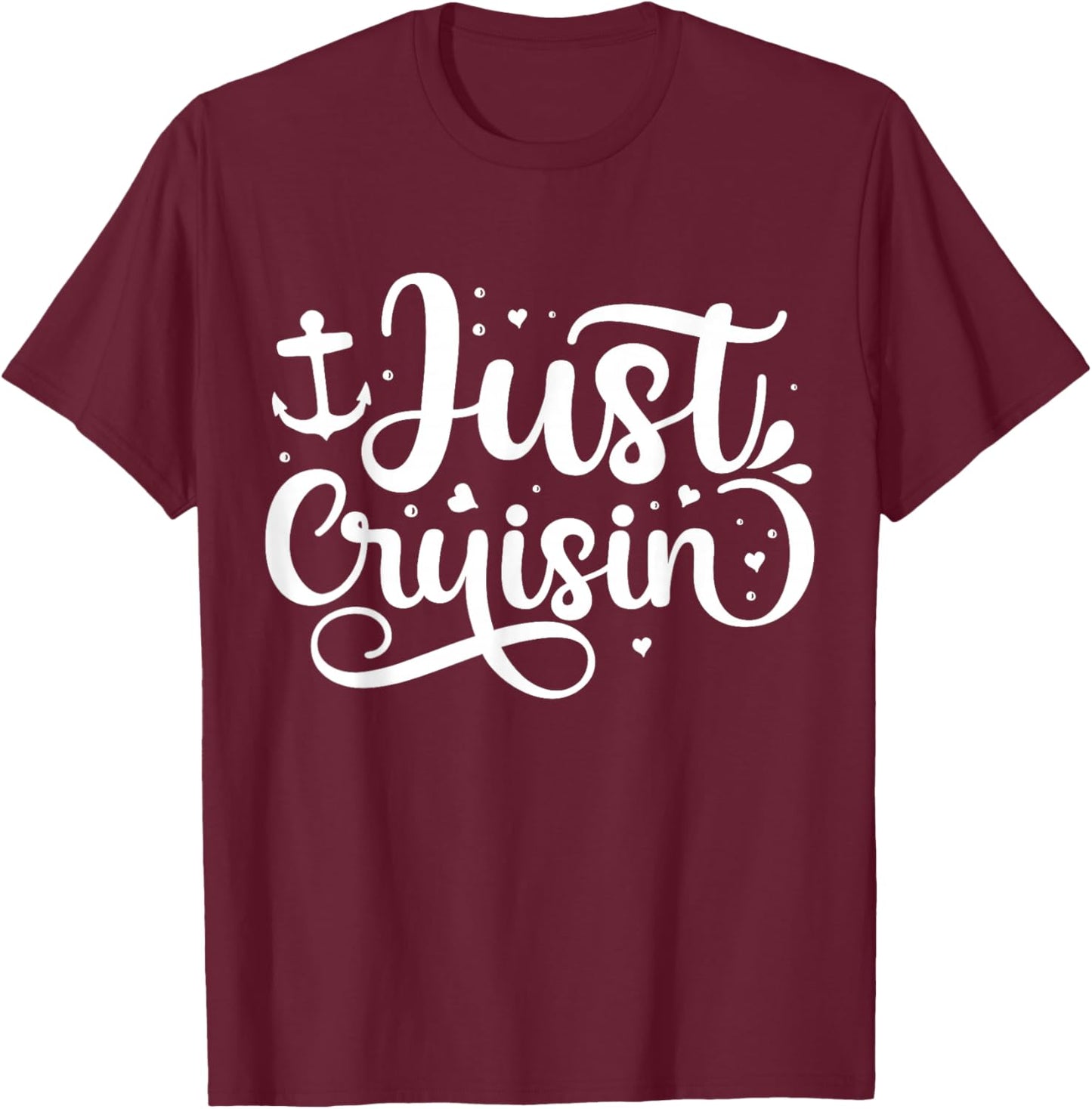 Just Cruisin T-Shirt - T-Shirt | Maroon