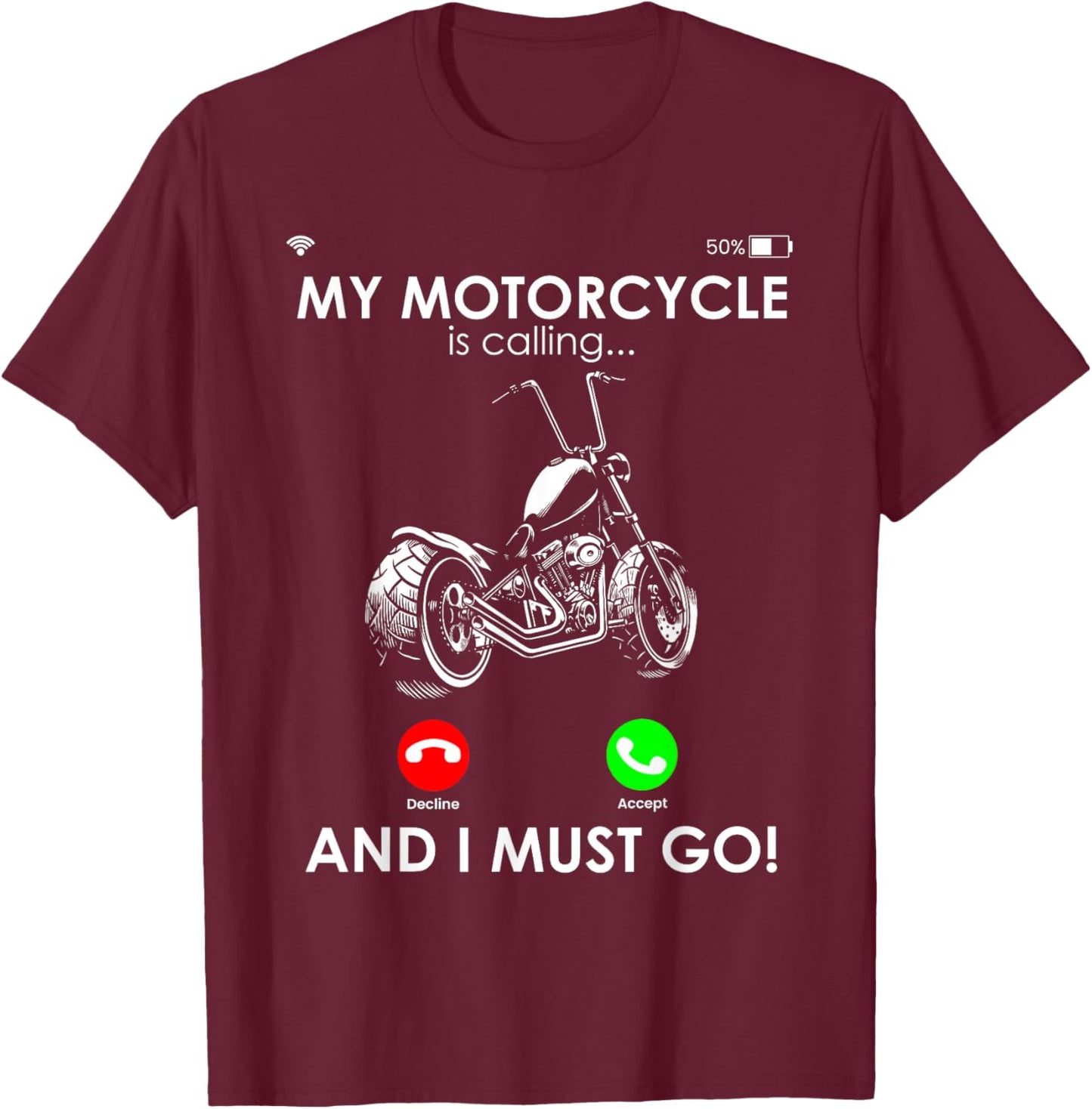 MY Motorcycle IS CALLING... AND I MUST GO! Motorcycle Driver T-Shirt - T-Shirt | Maroon