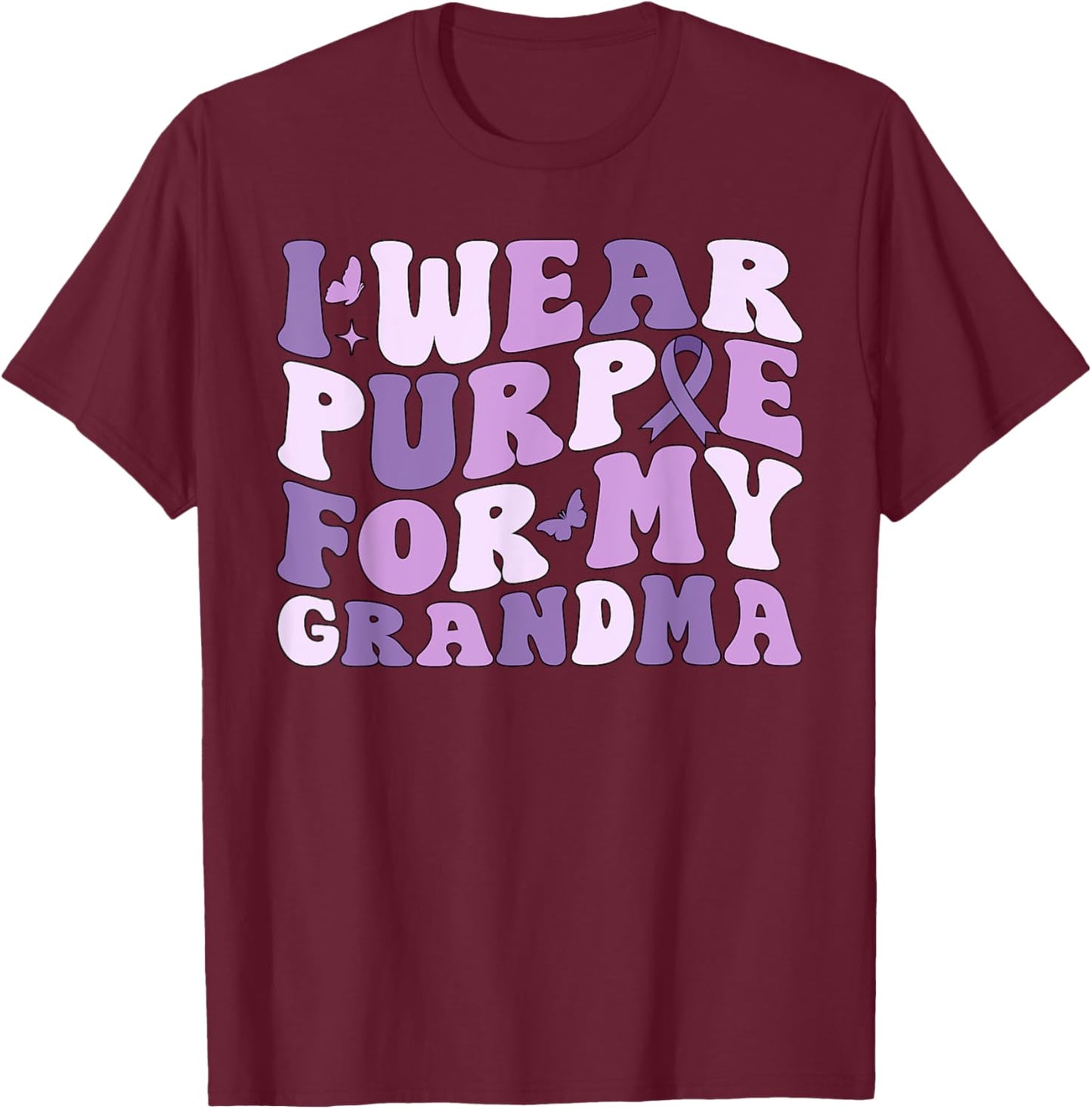 I Wear Purple For My Grandma Pancreatic Cancer Awareness T-Shirt - T-Shirt | Maroon