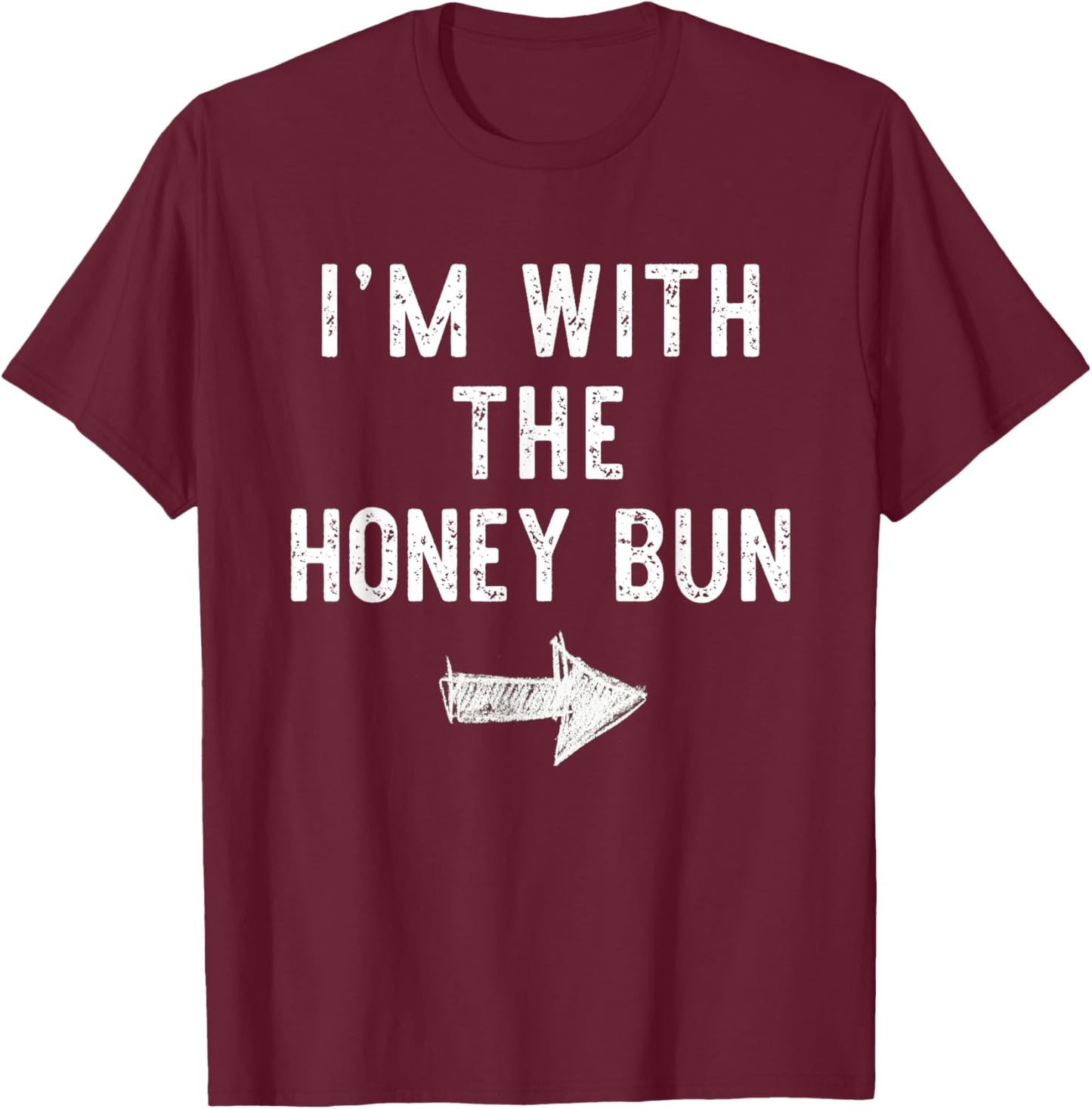 I'm With The Honey Bun Costume Halloween Matching Couple T-Shirt - T-Shirt | Maroon