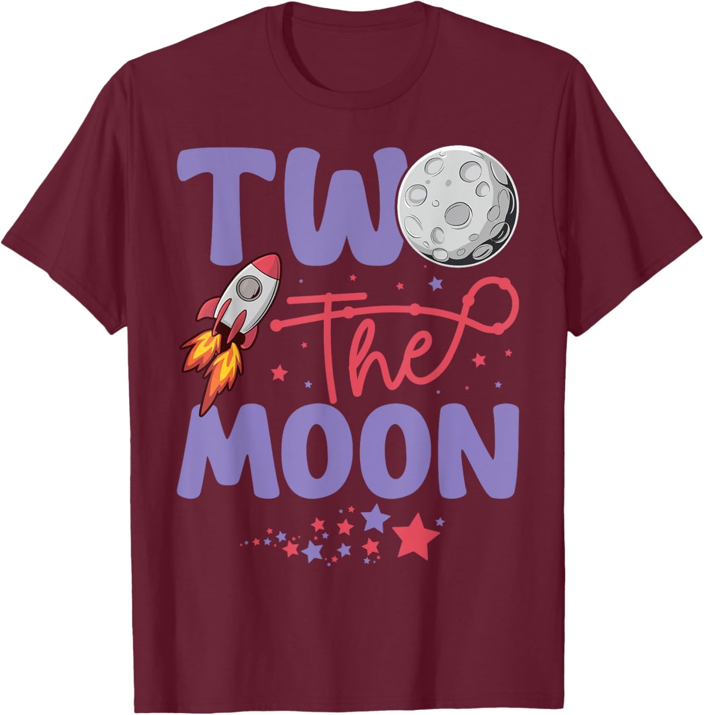 Two The Moon Birthday Outfit Girl 2 Year Old 2nd Birthday T-Shirt - T-Shirt | Maroon