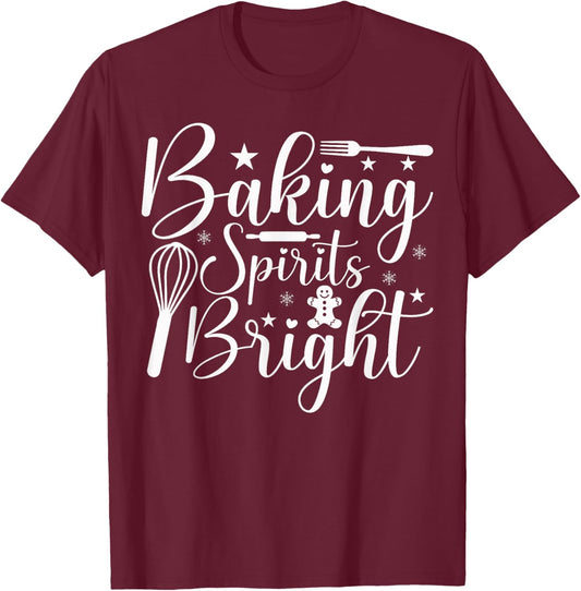 Baking Spirits Bright Christmas T-Shirt - T-Shirt | Maroon
