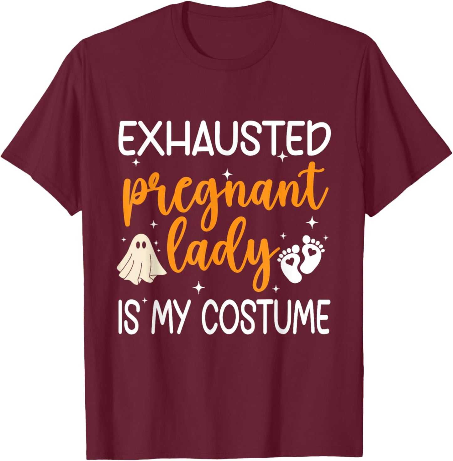 Exhausted Pregnant Lady Is My Costume Pregnancy Halloween T-Shirt - T-Shirt | Maroon