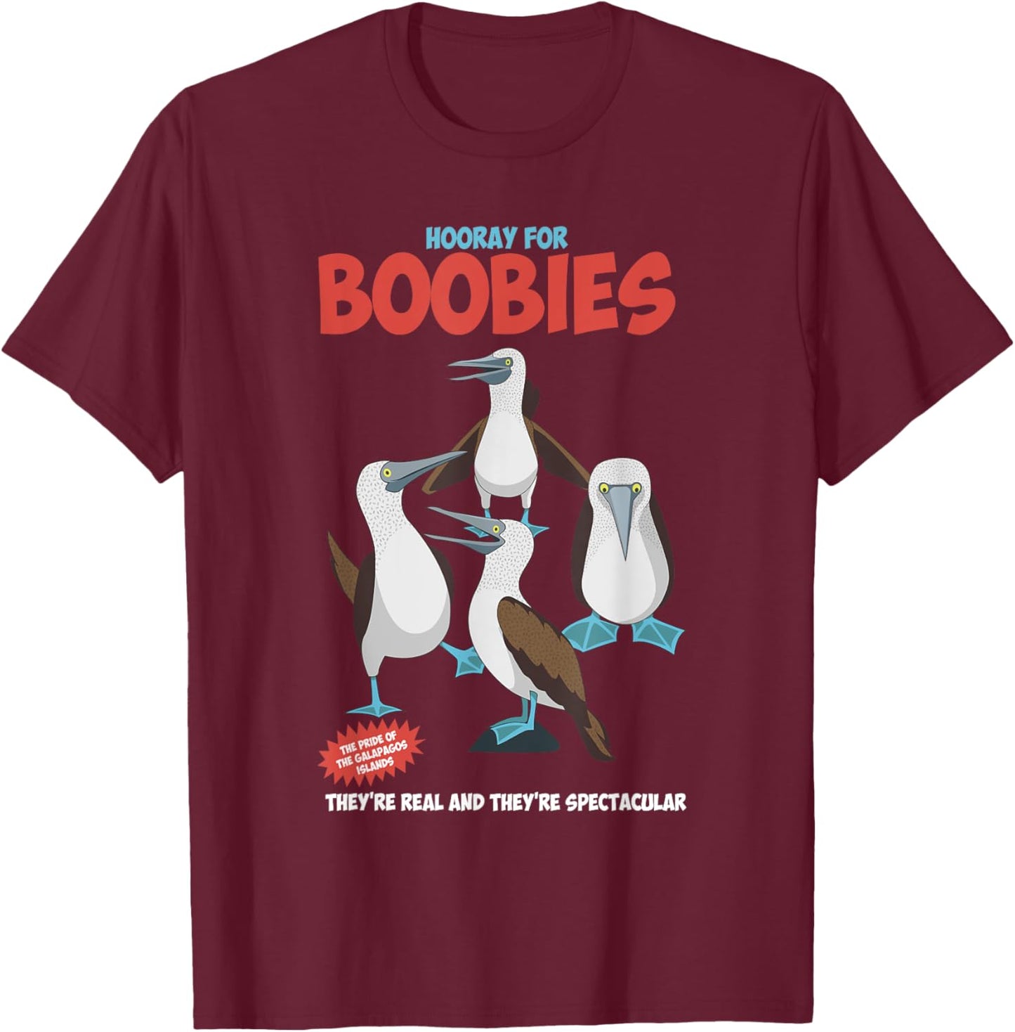 Hooray For Boobies They're Real Funny Quote T-Shirt - T-Shirt | Maroon