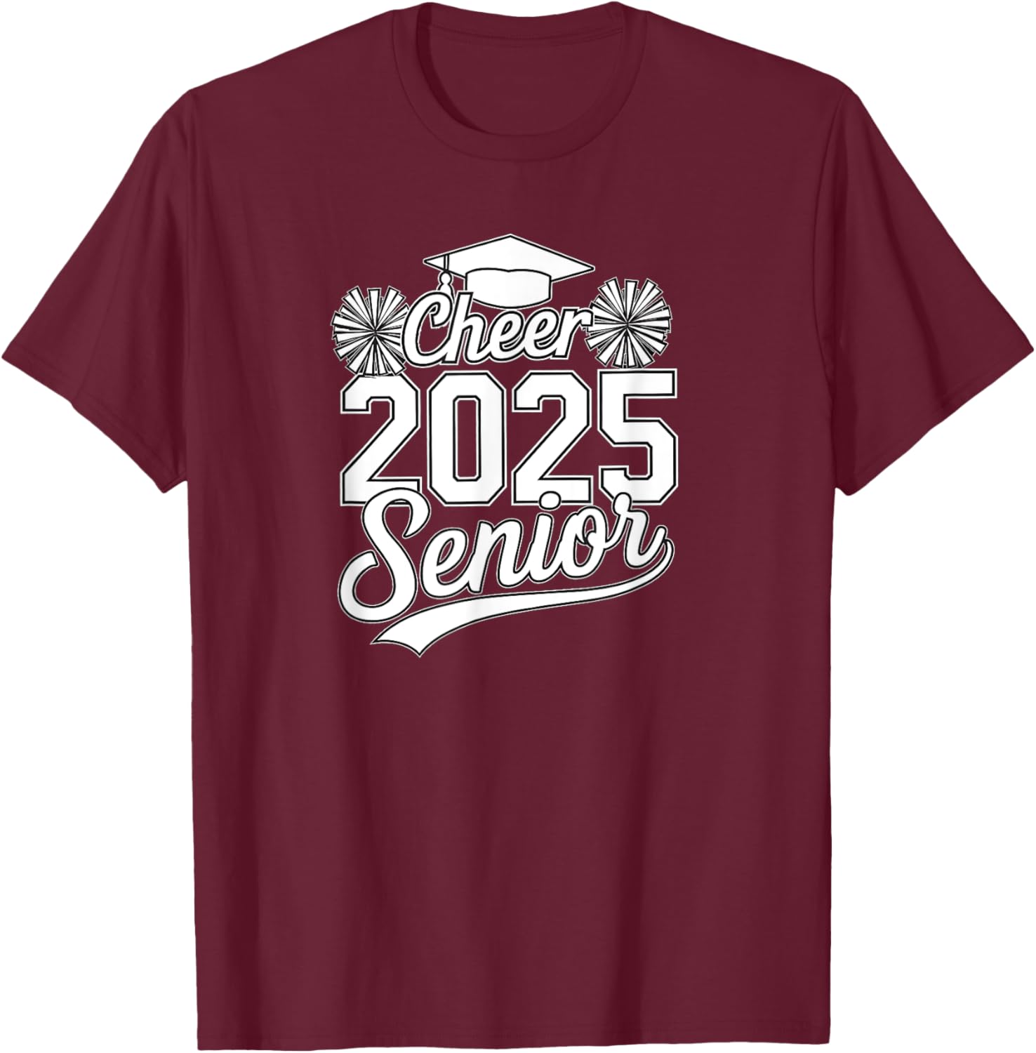 Senior 2025 Cheer Team Mom High School Graduation Outfit T-Shirt - T-Shirt | Maroon