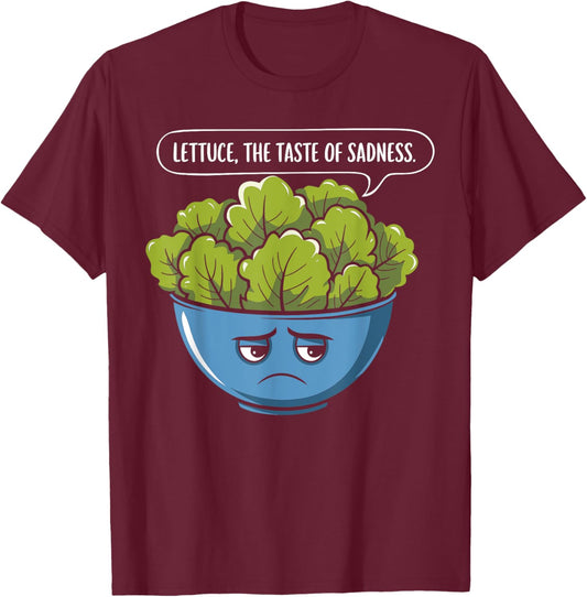 Lettuce The Taste Of Sadness Funny World Vegan Day T-Shirt - T-Shirt | Maroon