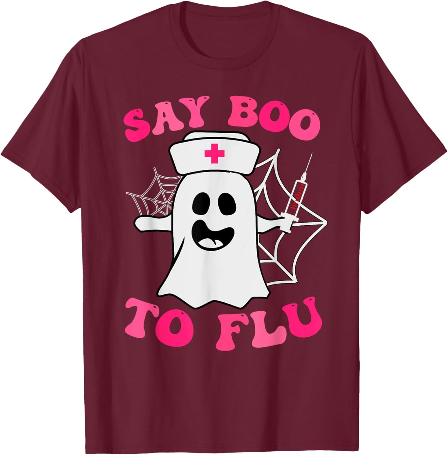 Boo To Flu Groovy Halloween Ghost Nurse Say Boo To The Flu T-Shirt - T-Shirt | Maroon