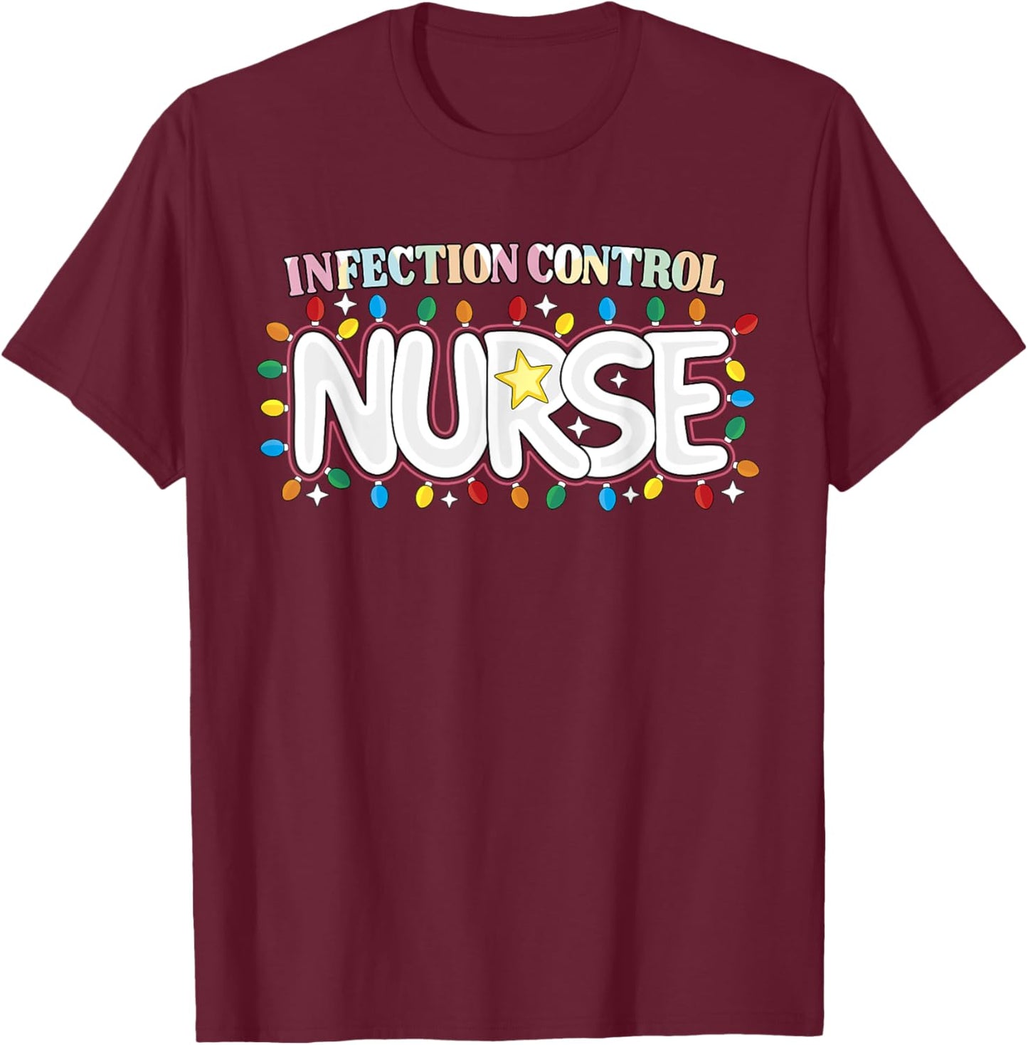 Infection Control Nurse Christmas Epidemiology Nursing Crew T-Shirt - T-Shirt | Maroon