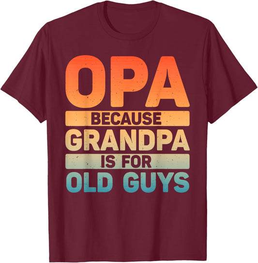 Best Opa Design For Grandpa From Grandkids Father's Day Opa T-Shirt - T-Shirt | Maroon