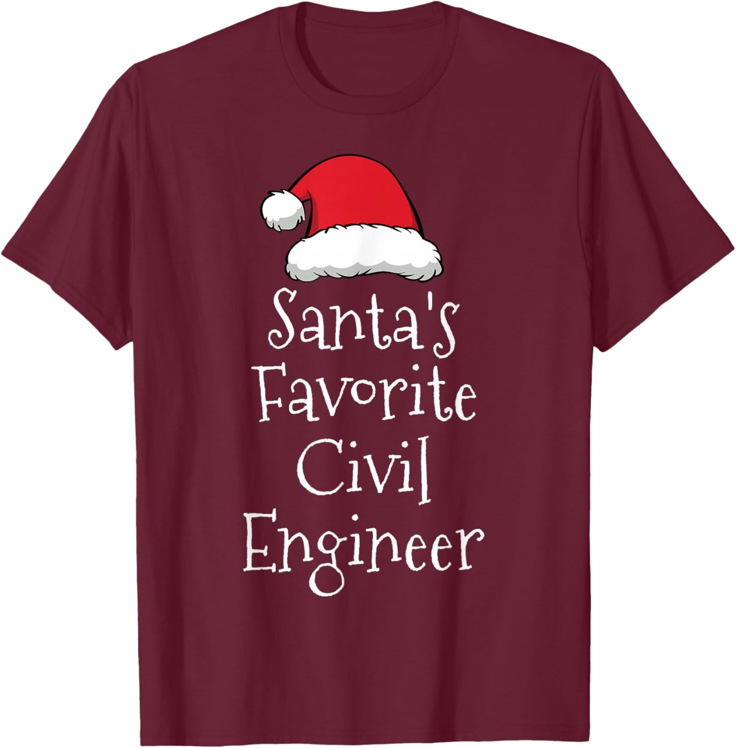Santas Favorite Civil Engineer - Christmas Funny Gift Pajama T-Shirt - T-Shirt | Maroon