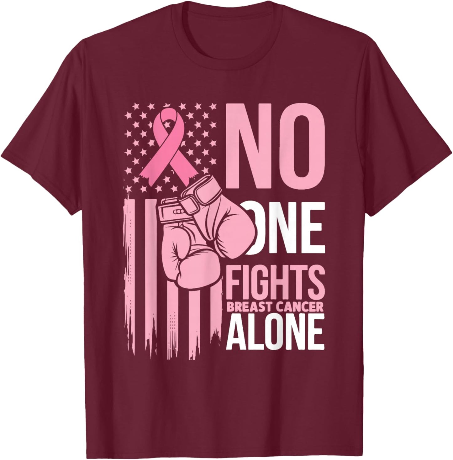 No One Fights Breast Cancer Alone Usa Flag Boxing Gloves T-Shirt - T-Shirt | Maroon