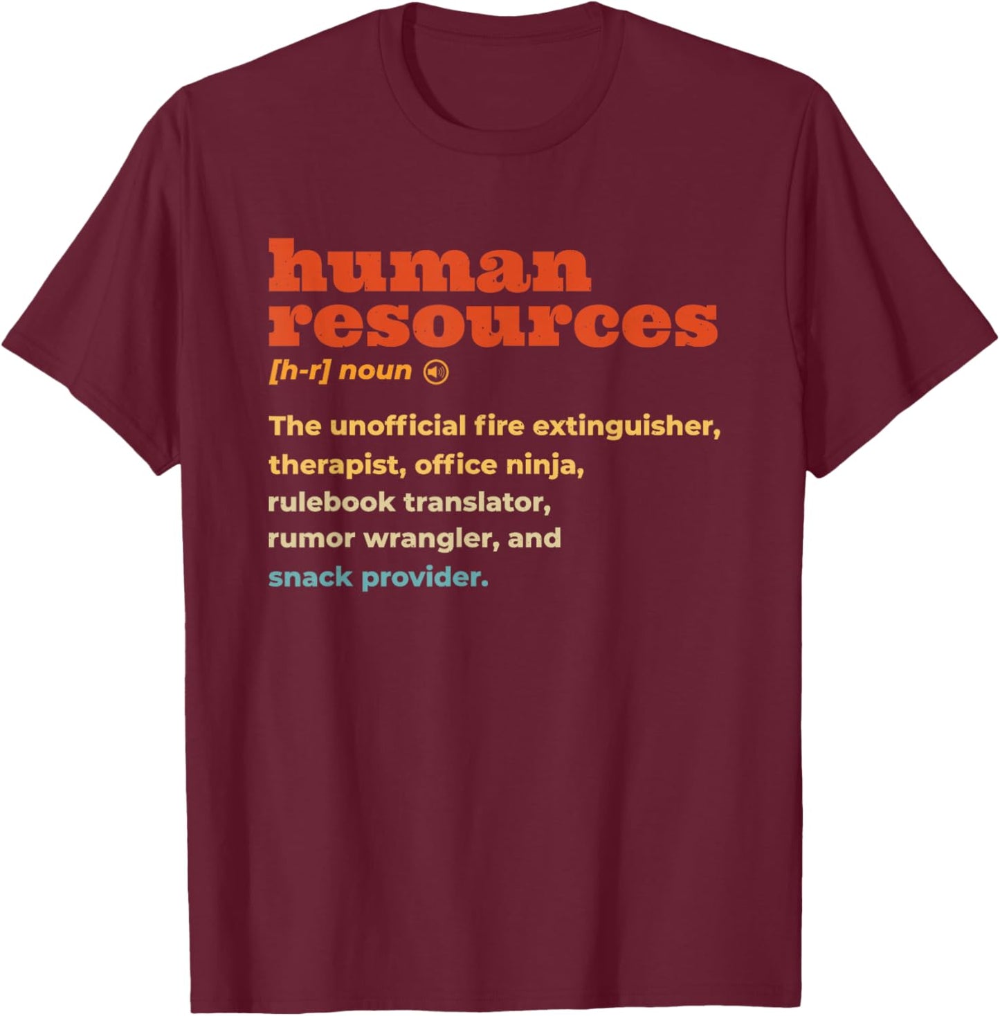 HR Human Resources T-Shirt - T-Shirt | Maroon