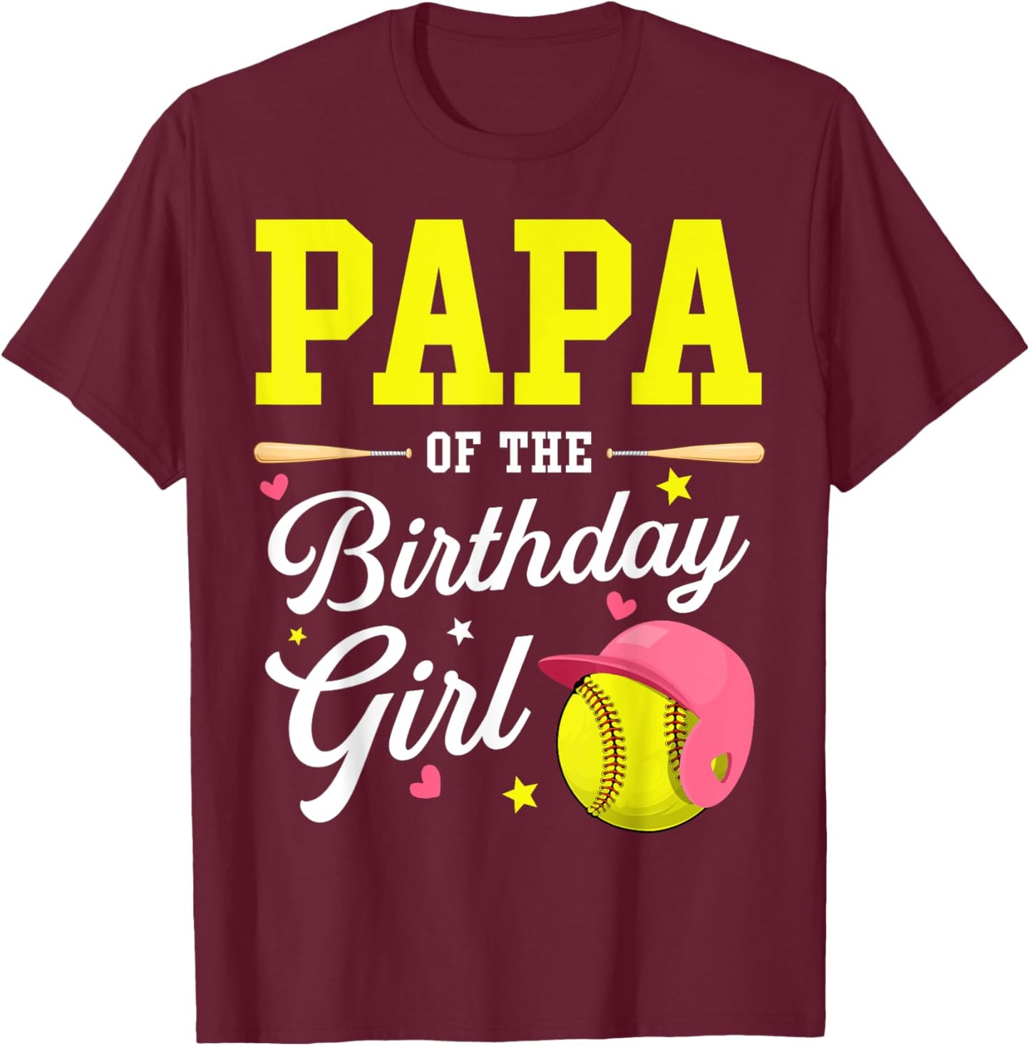 Papa Of The Birthday Girl Softball Player Theme B-day T-Shirt - T-Shirt | Maroon