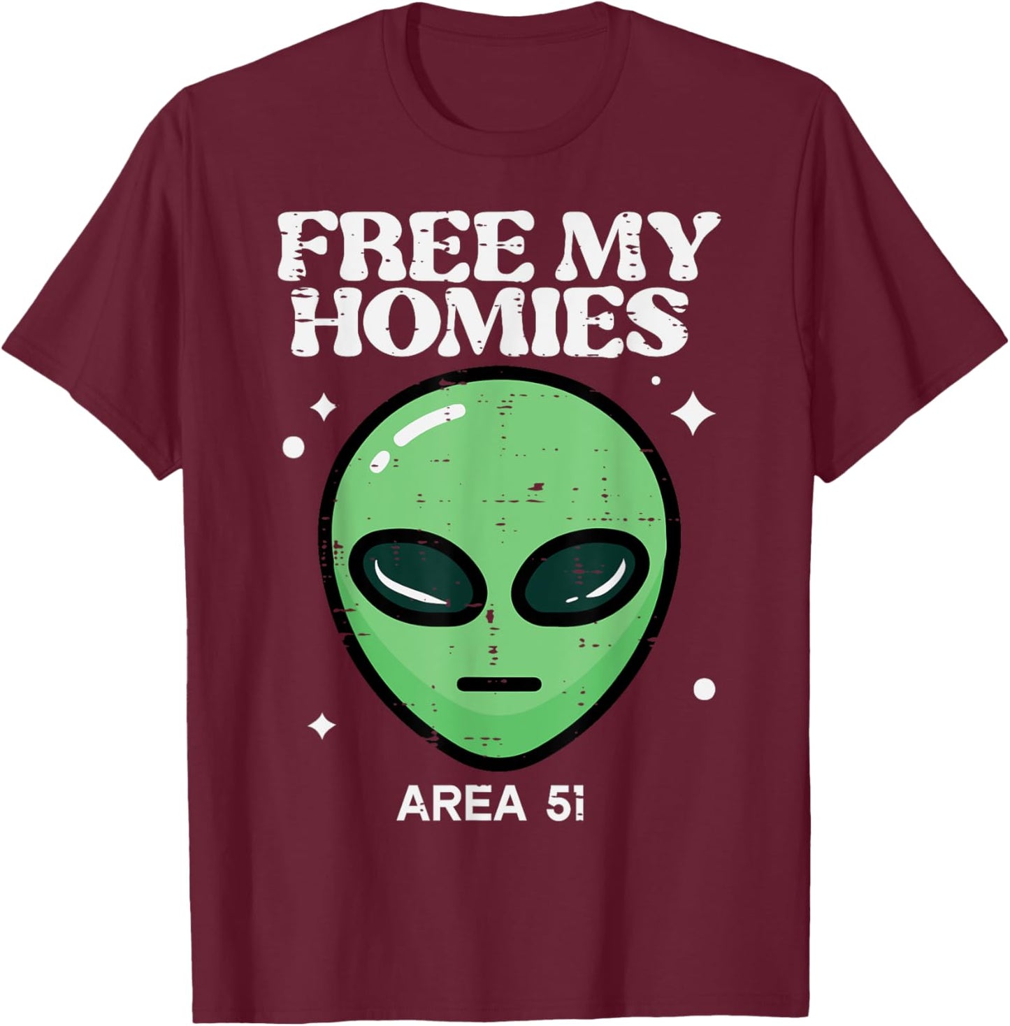 Alien Free My Homies Area 51 Funny UFO Boys Kids Men Women T-Shirt - T-Shirt | Maroon