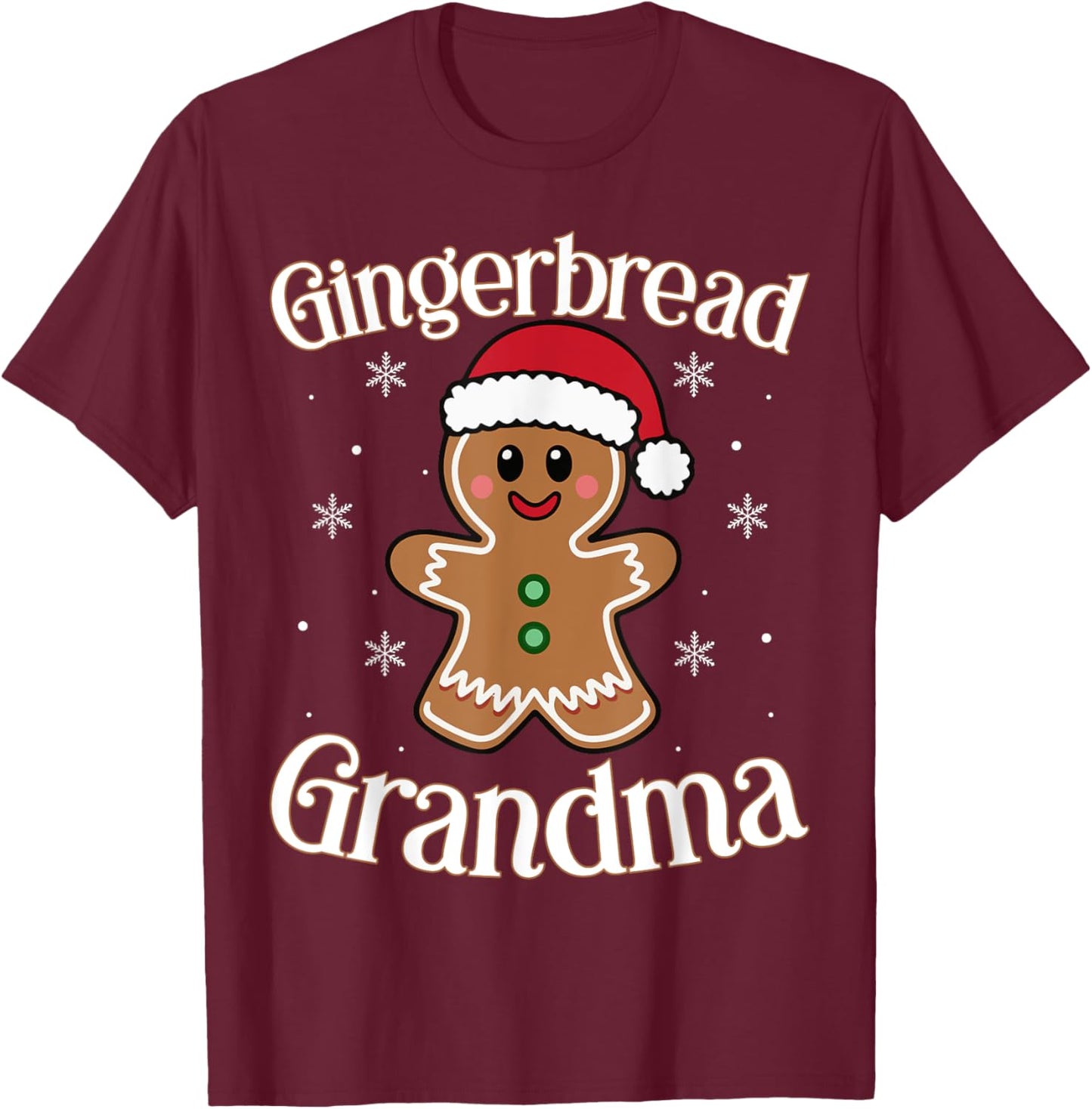 Gingerbread Grandma Christmas Holiday Cheer Festive Design T-Shirt - T-Shirt | Maroon