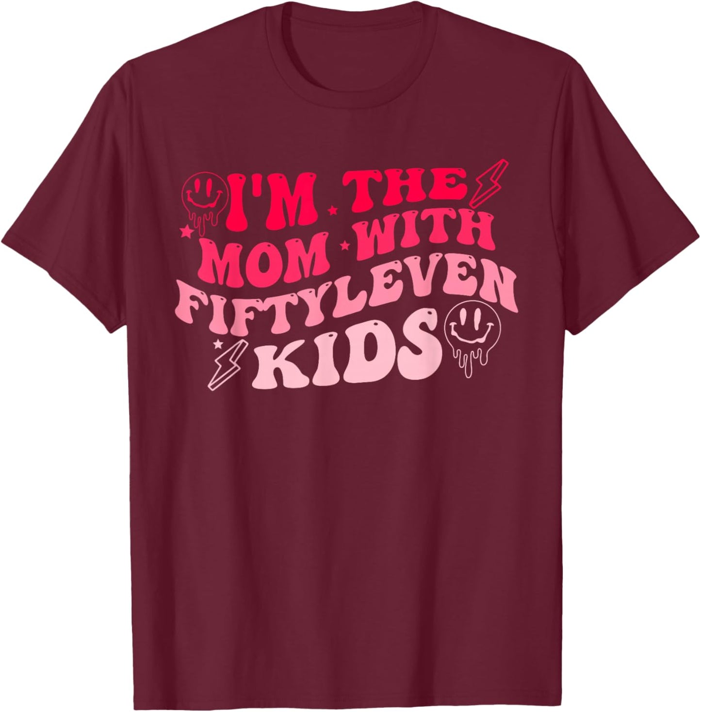 I'm The Mom With Fiftyleven Kids Design T-Shirt - T-Shirt | Maroon