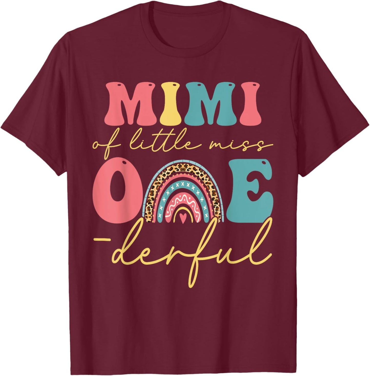 Boho Mimi of Miss One-derful 1st Birthday Girl Cute Rainbow T-Shirt - T-Shirt | Maroon
