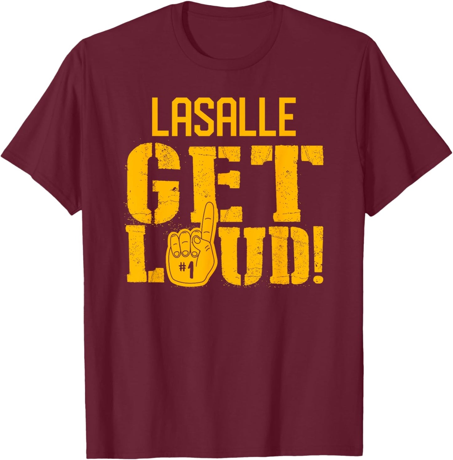Lasalle High School Get Loud! T-Shirt - T-Shirt | Maroon