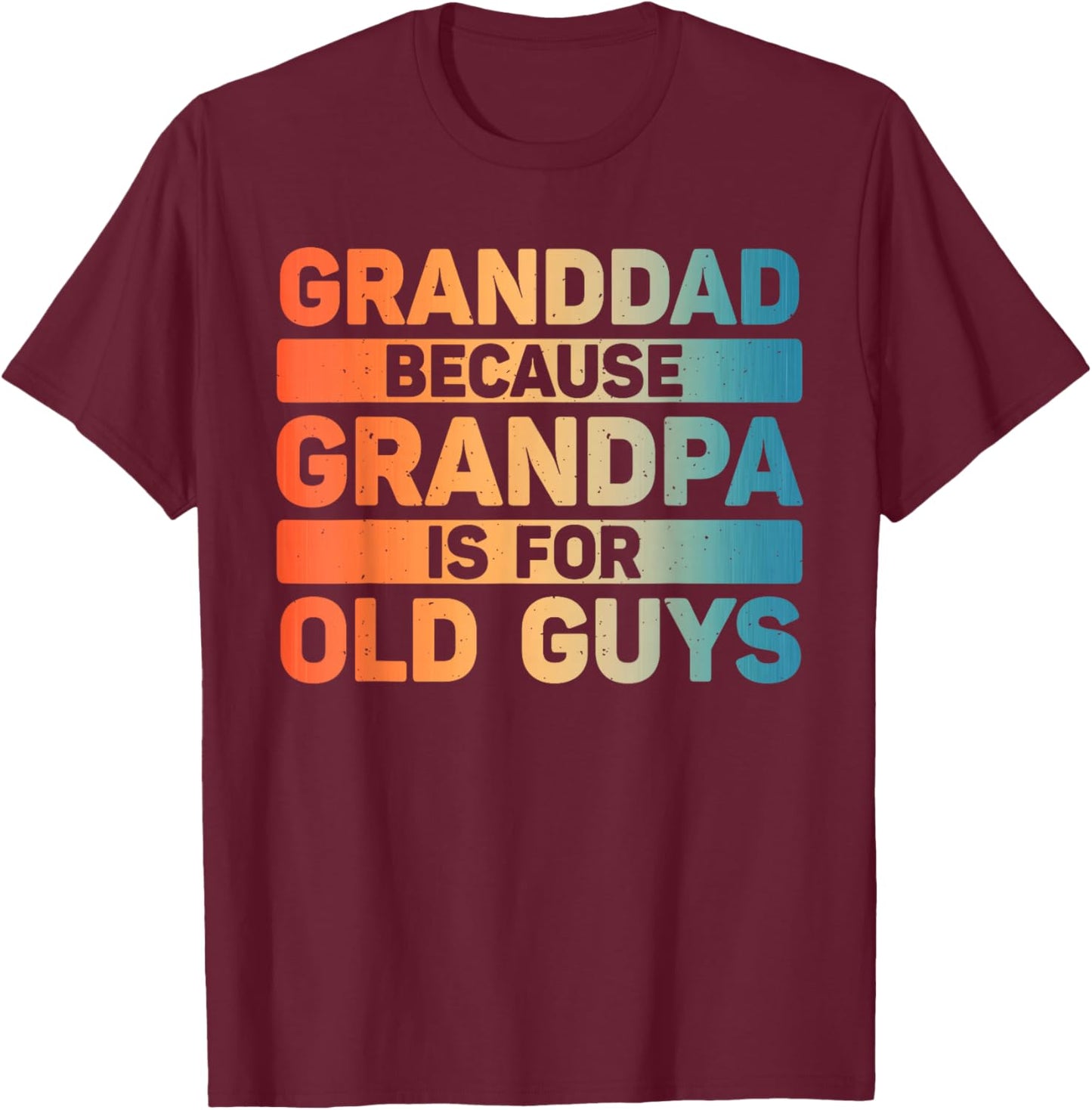 Granddad Art For Grandpa From Grandkids Fathers Day Granddad T-Shirt - T-Shirt | Maroon