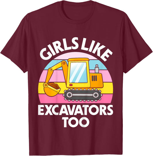 Kids Excavator Girls Funny Toddler Girls Like Excavators T-Shirt - T-Shirt | Maroon