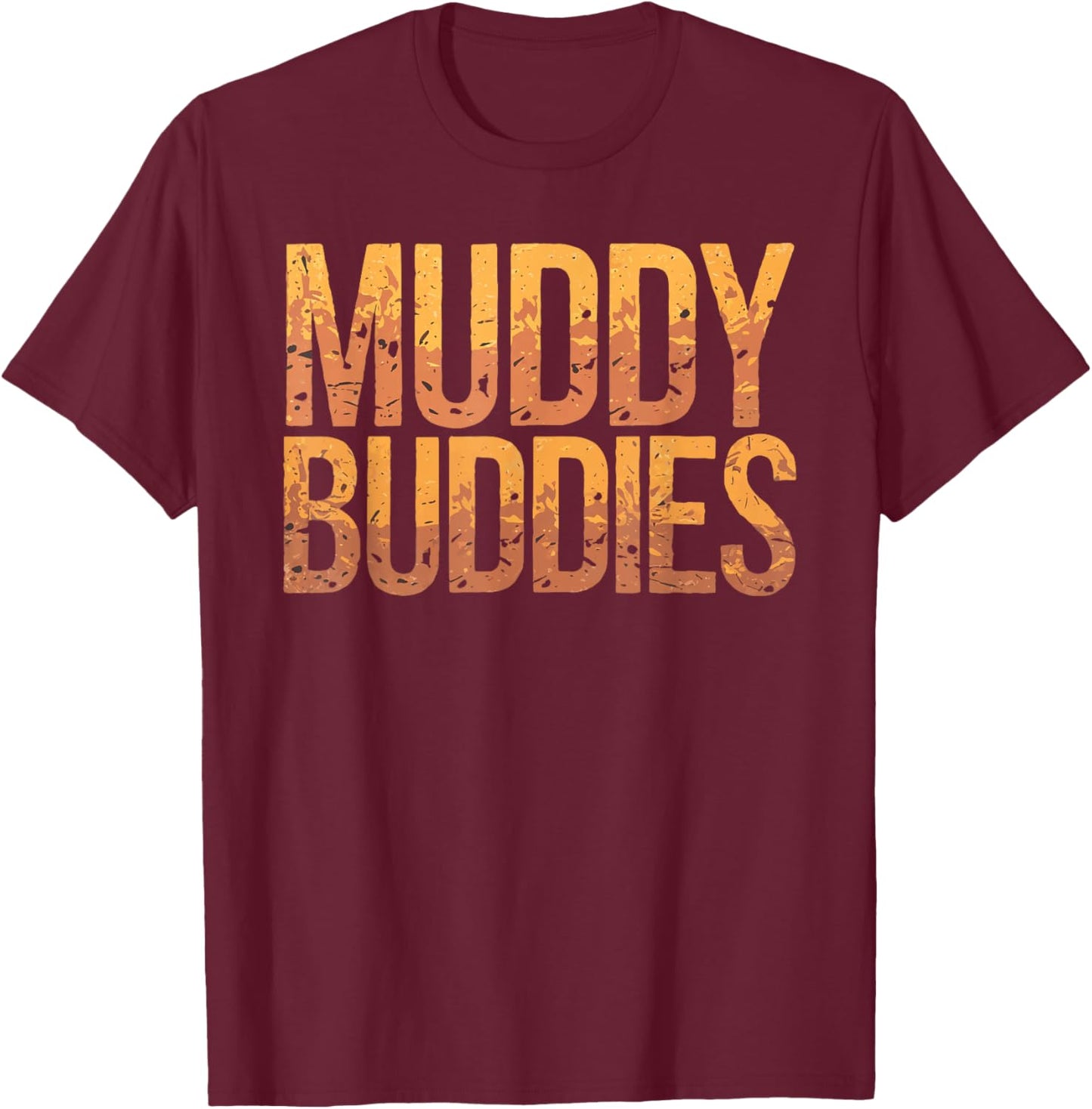 Muddy Buddies T-Shirt - T-Shirt | Maroon
