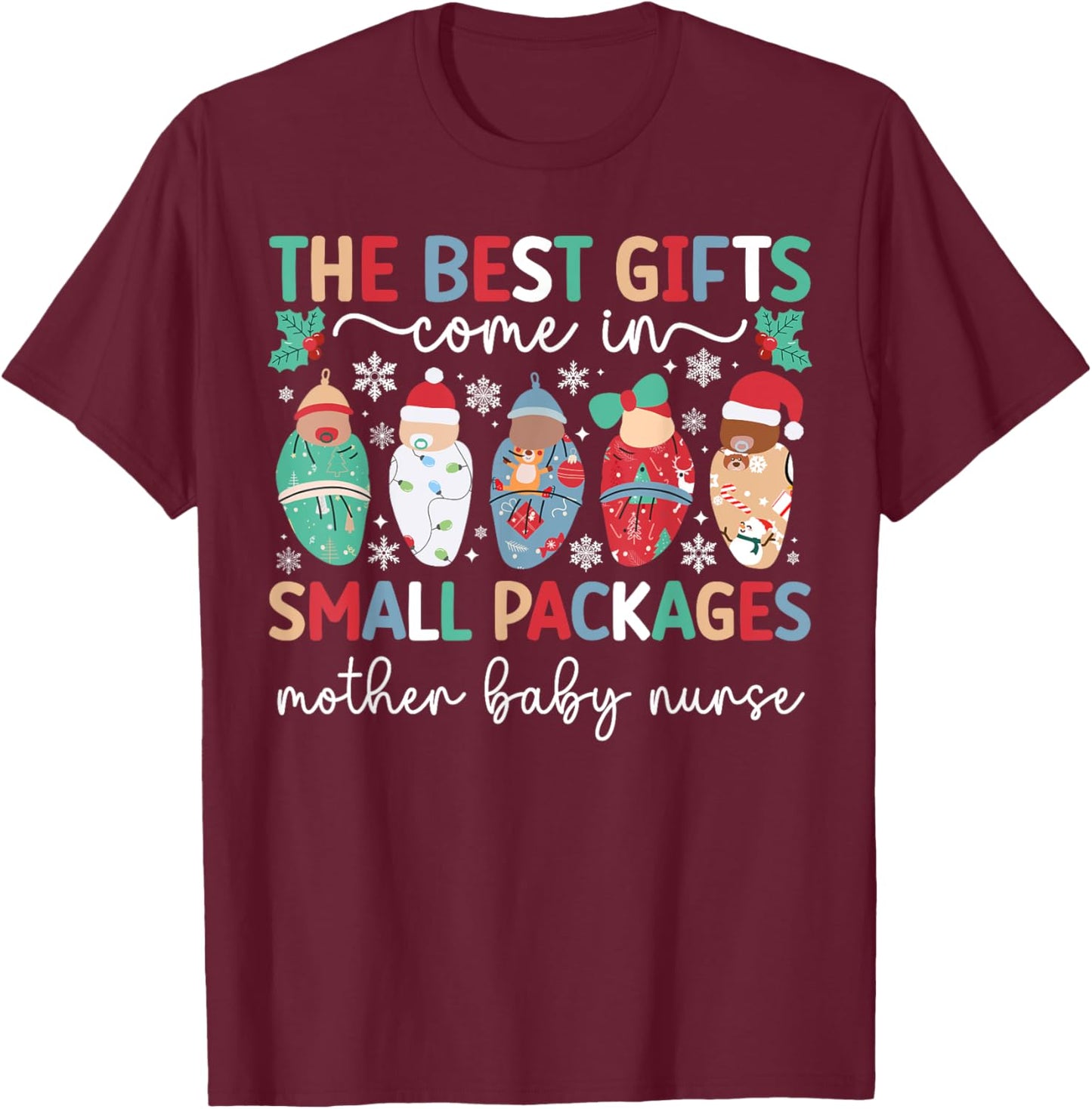 Small Packages Mother Baby Nurse Christmas Mom Baby Nurse T-Shirt - T-Shirt | Maroon