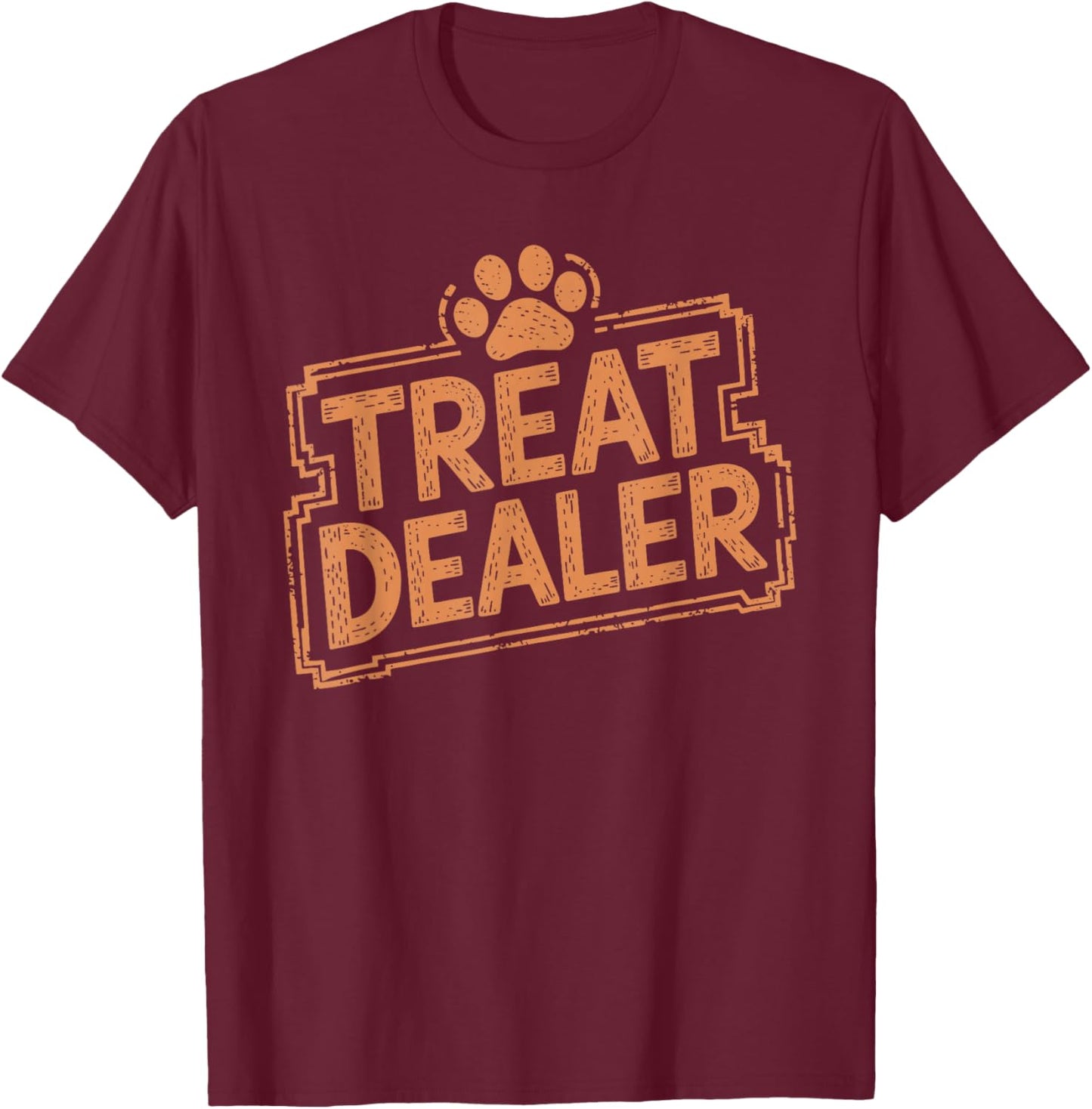 Treat Dealer Treat for Dogs T-Shirt - T-Shirt | Maroon