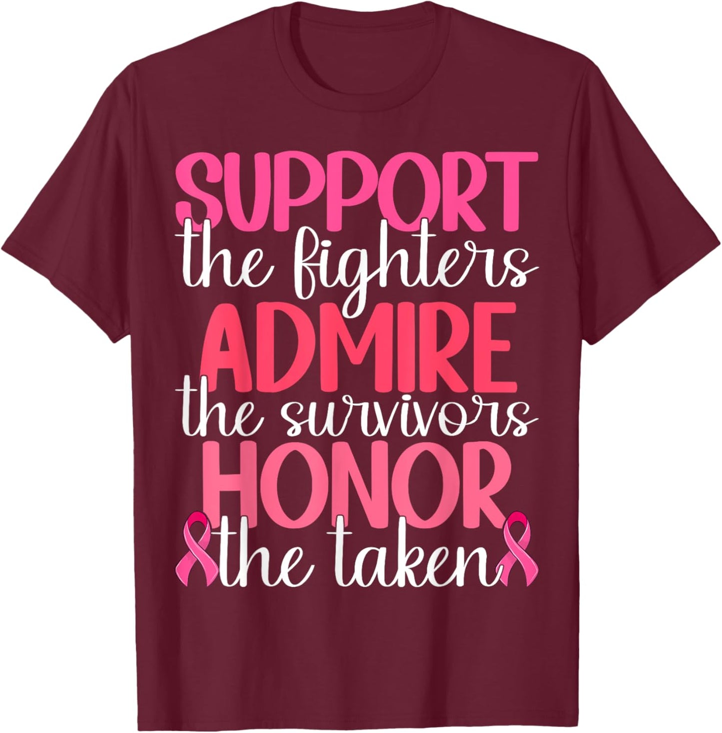 Support The Fighters Admire The Survivors Honor The Taken T-Shirt - T-Shirt | Maroon