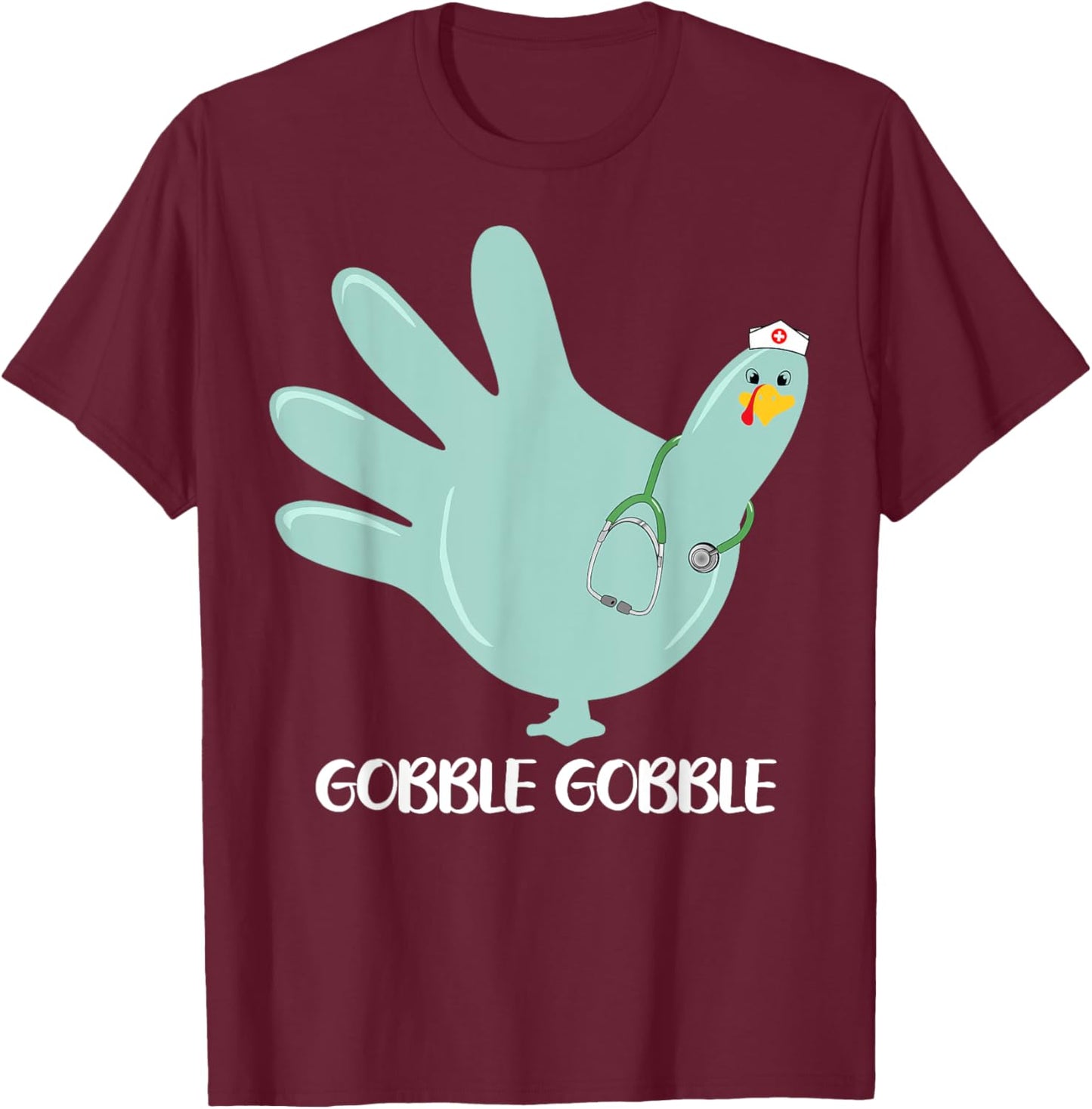 Turkey Gloves Gobble Thankful Nurse Thanksgiving 5 T-Shirt - T-Shirt | Maroon