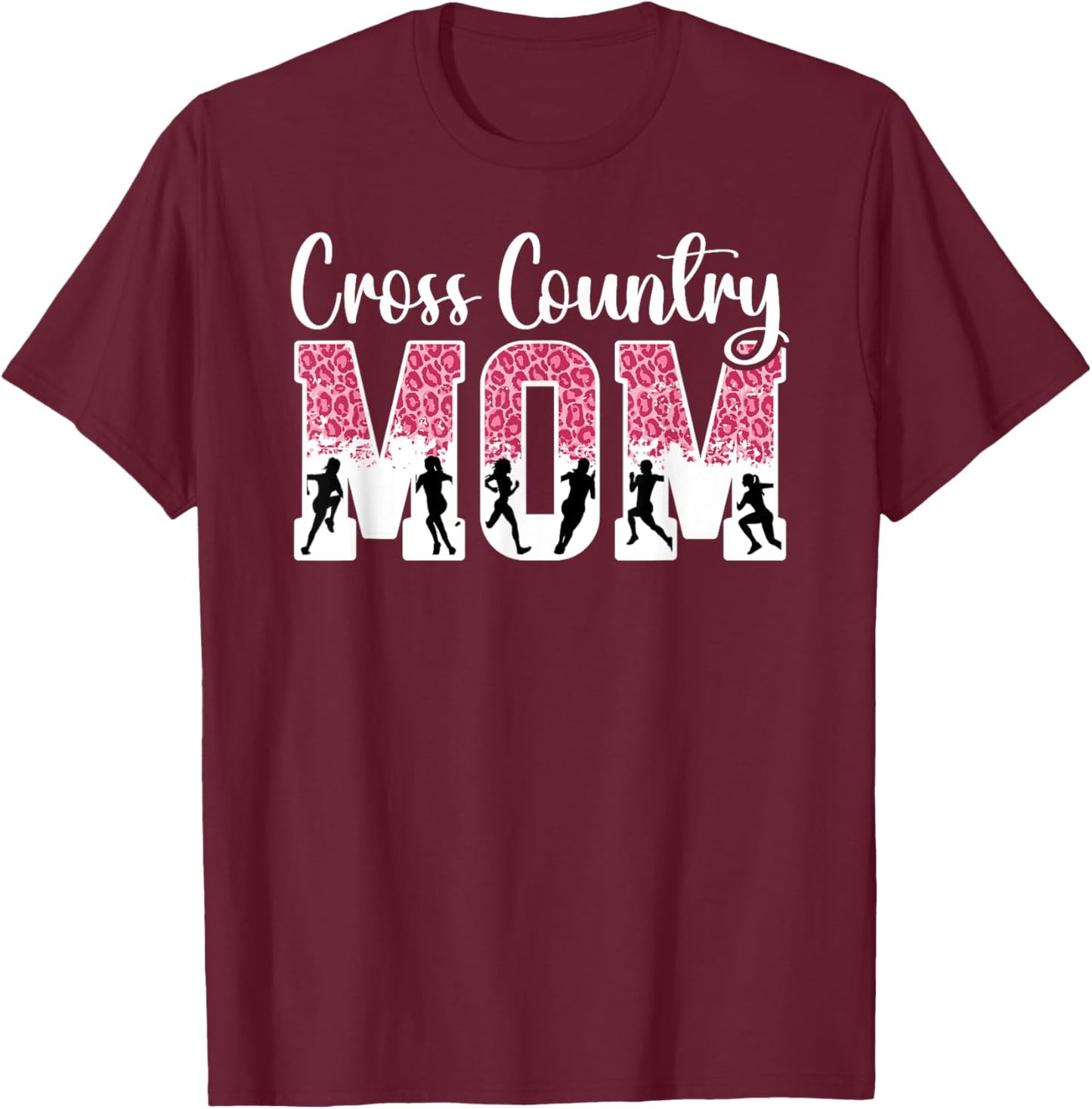 Cross Country Mom Of A Cross Country Runner Mother Leopard T-Shirt - T-Shirt | Maroon
