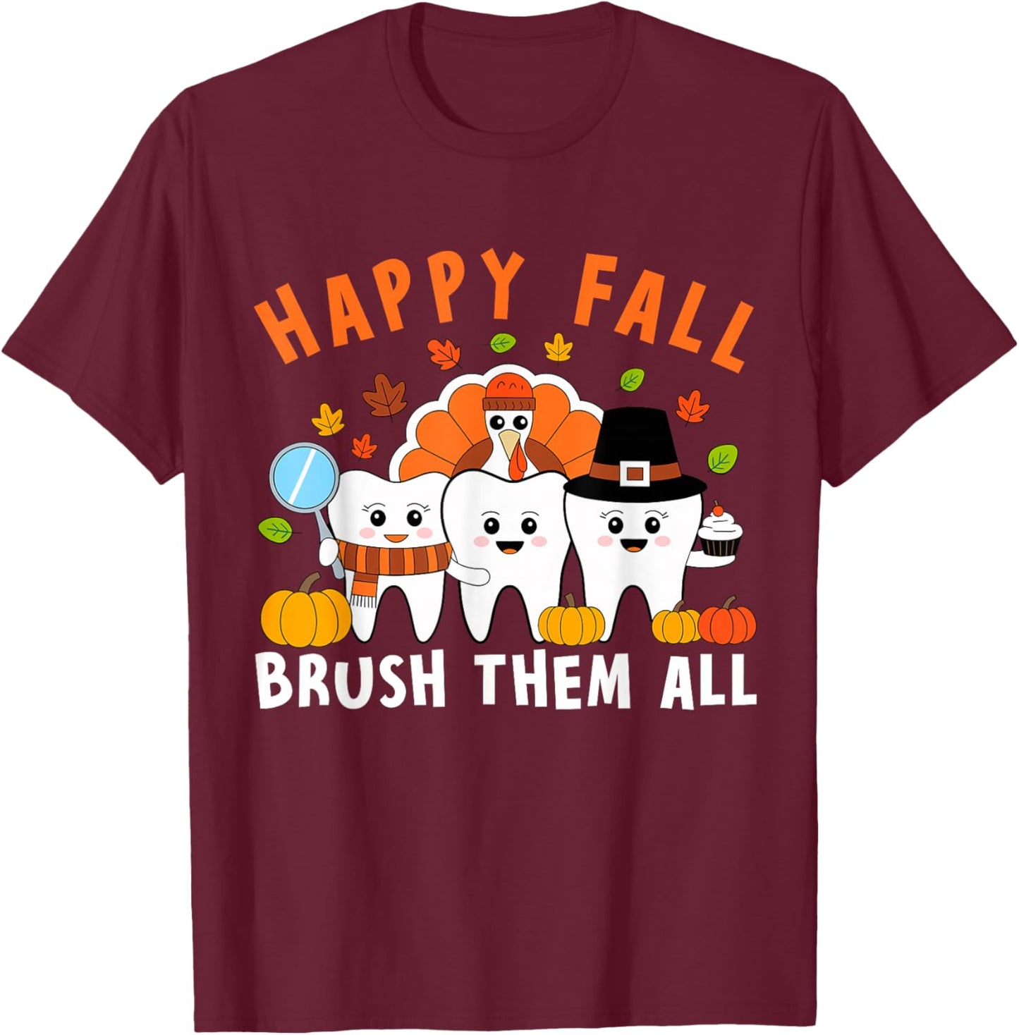 Thanksgiving Tooth Turkey Dentist Dental Women T-Shirt - T-Shirt | Maroon