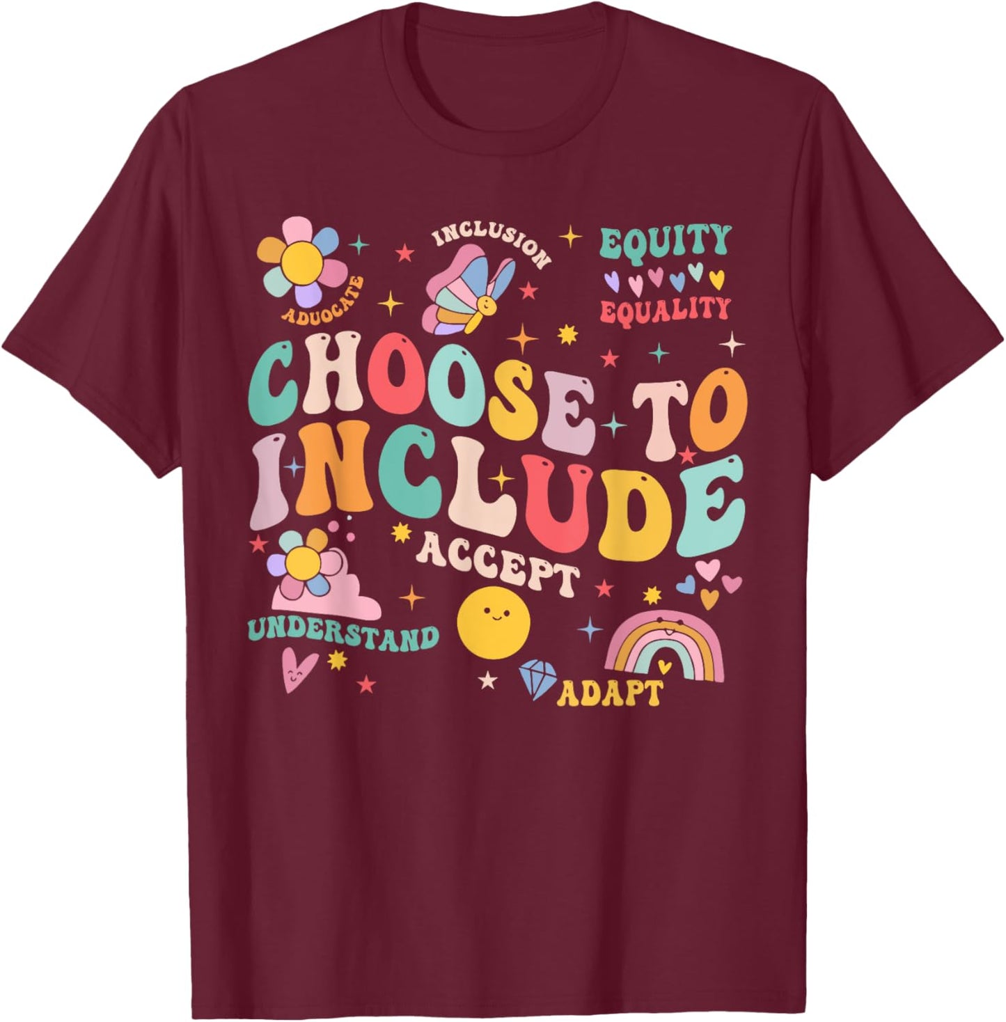 Choose To Include Inclusion Matters Autism Awareness Teacher T-Shirt - T-Shirt | Maroon