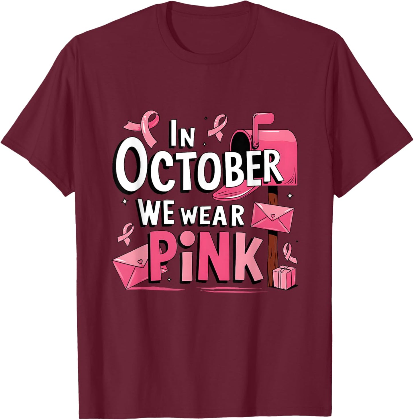 October We Wear Pink Breast Cancer Awareness Postal Worker T-Shirt - T-Shirt | Maroon