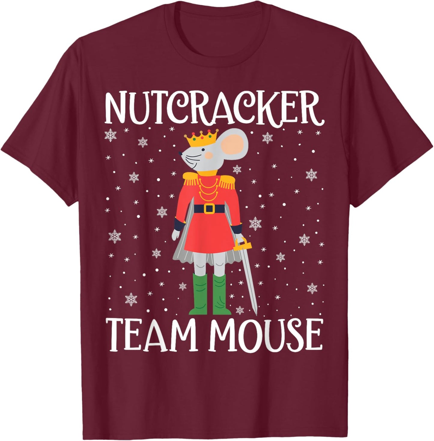 Team Mouse Nutcracker Squad Funny Christmas Nutcracker T-Shirt - T-Shirt | Maroon