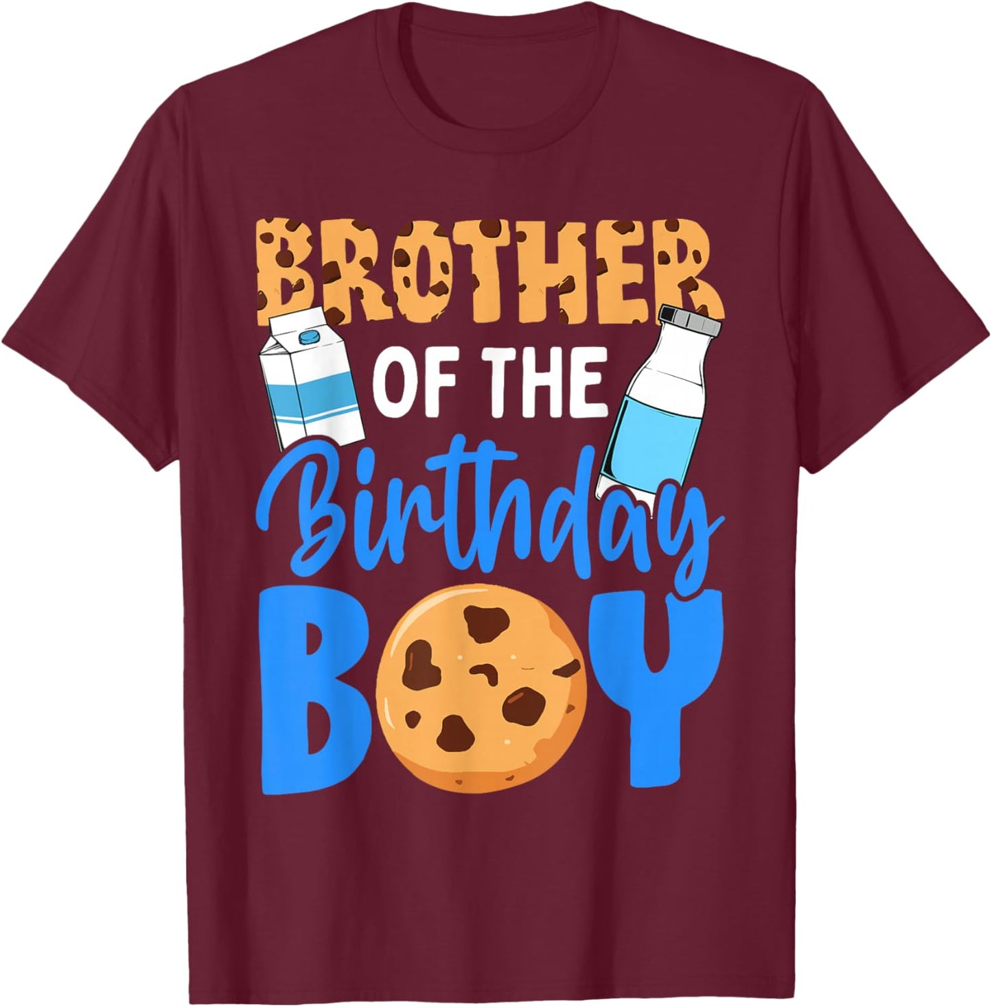 Brother of the birthday boy Milk and Cookies 1st birthday T-Shirt - T-Shirt | Maroon