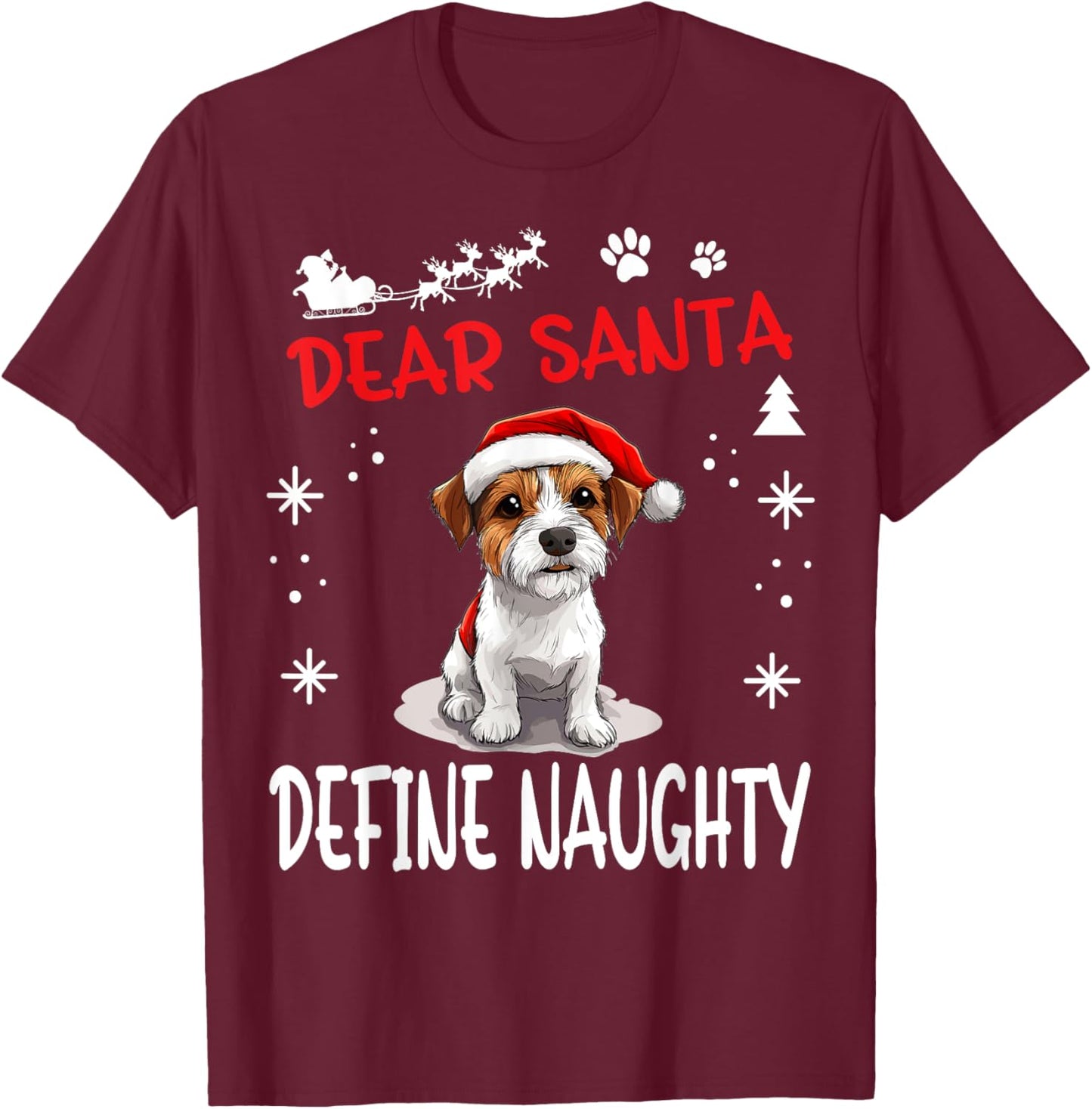 Cute Parson Russell Terrier Dog Christmas Dear Santa Define T-Shirt - T-Shirt | Maroon
