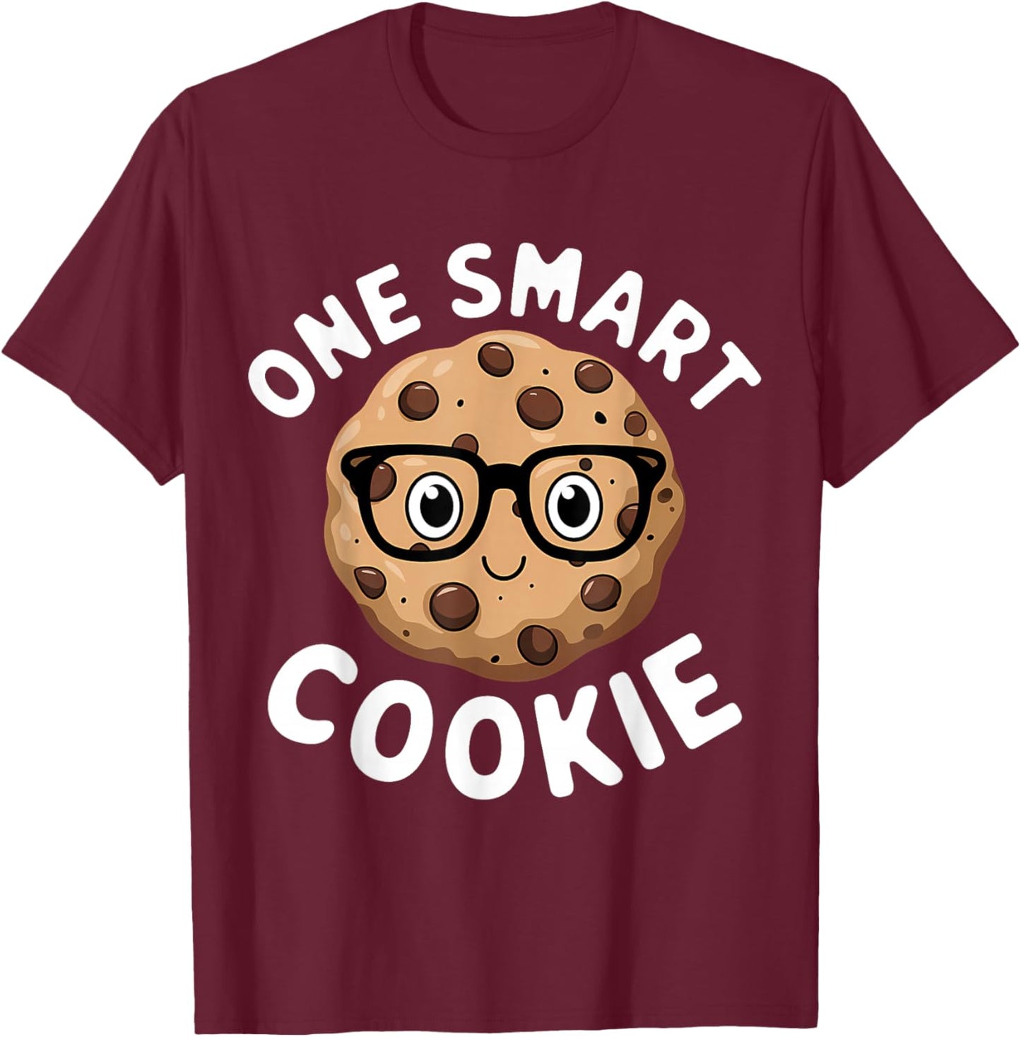 One Smart Cookie Funny Chocolate Chip Cookie T-Shirt - T-Shirt | Maroon