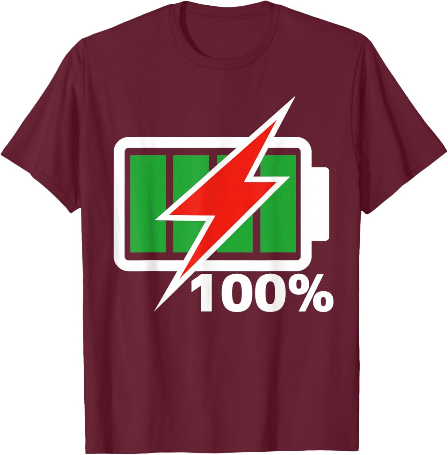 Battery 100% shirt Full Energy Battery shirt battery full T-Shirt - T-Shirt | Maroon