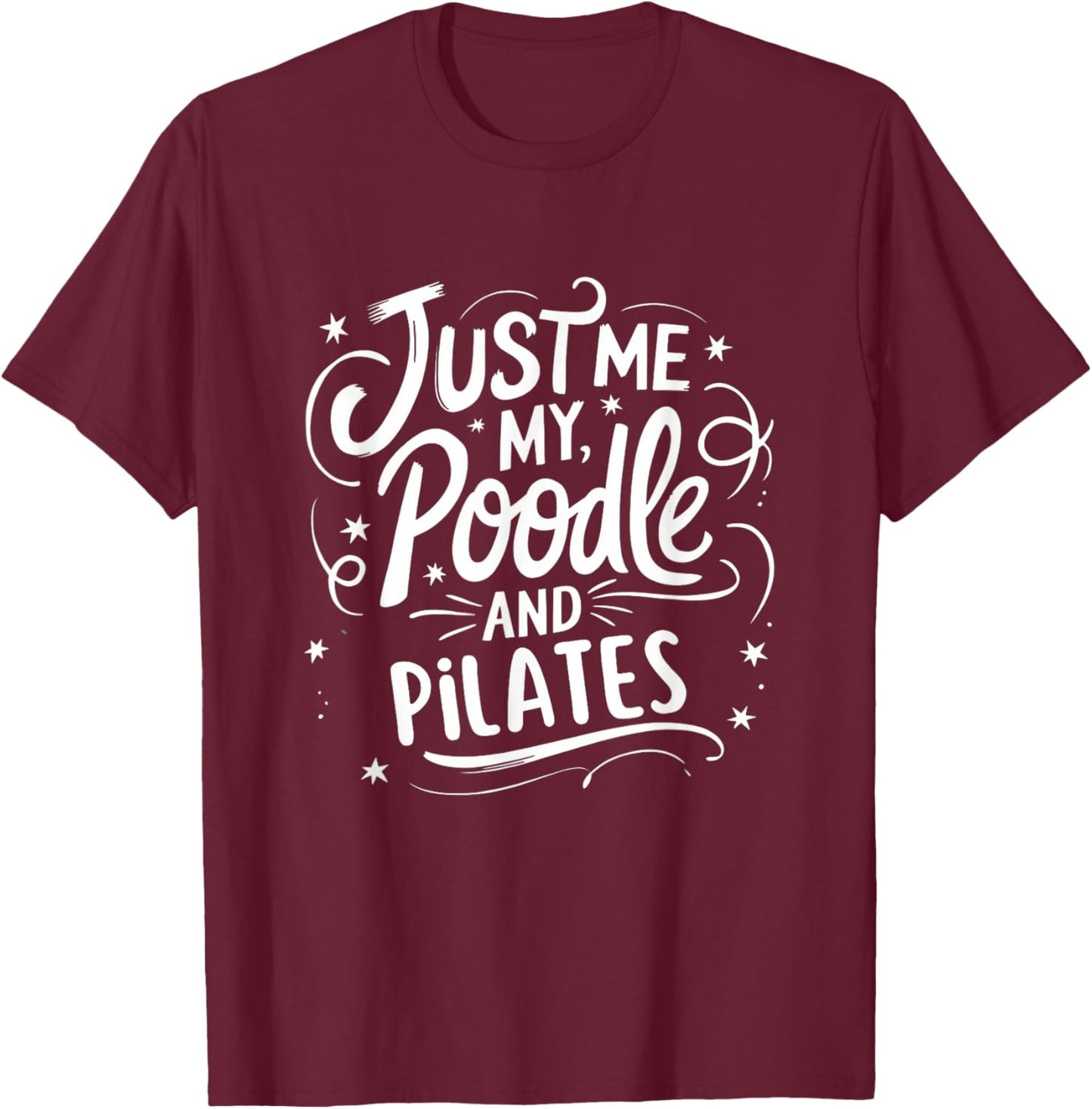 Poodle Mom Owner Loves Pilates Dog Lover Women T-Shirt - T-Shirt | Maroon