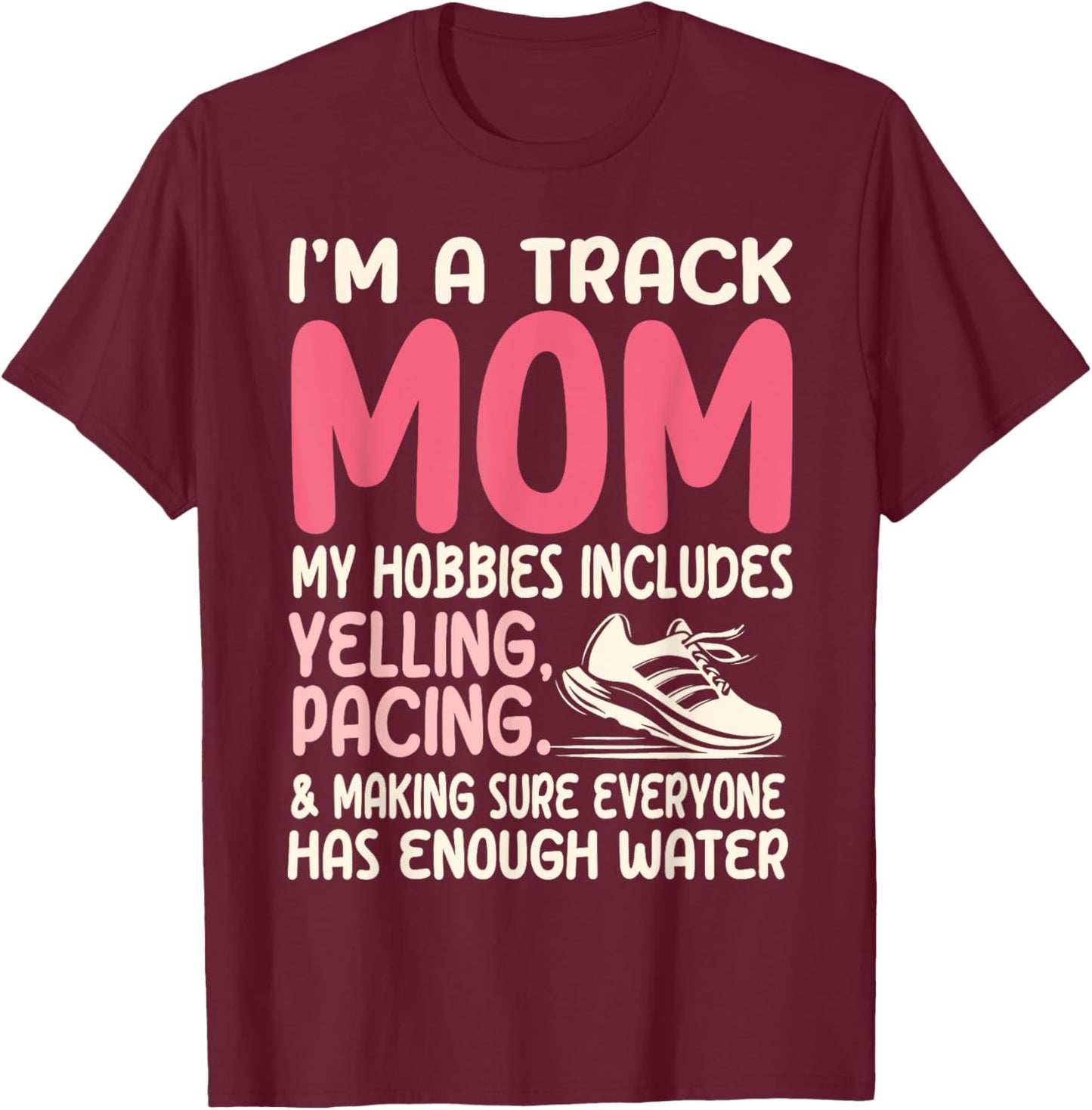 Track and Field Mom Running Women T-Shirt - T-Shirt | Maroon
