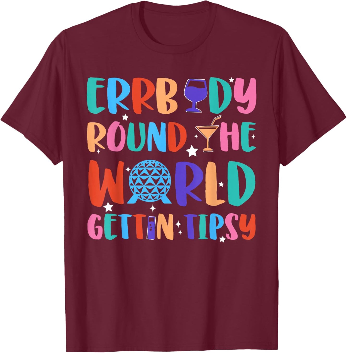 Errbody Round The World Gettin Tipsy Food and Wine Festival T-Shirt - T-Shirt | Maroon