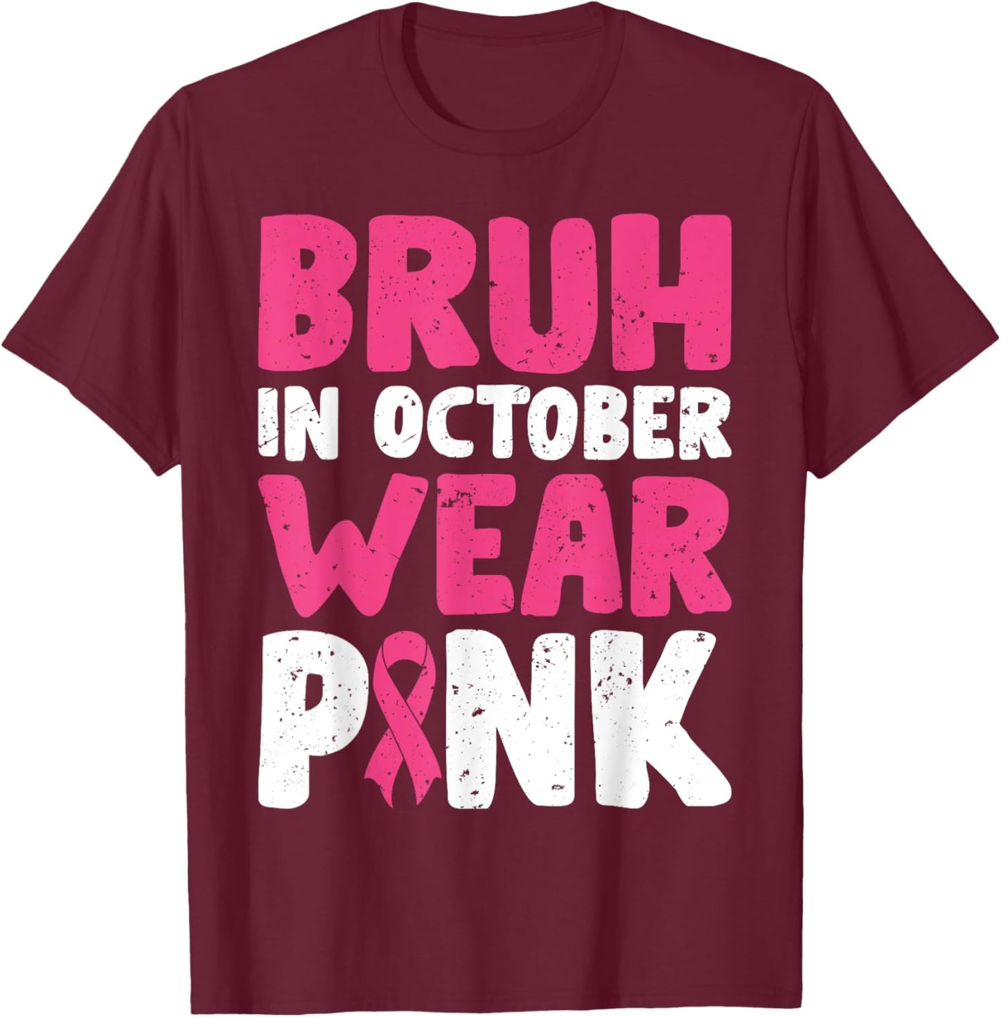 Breast Cancer Shirts for Kids Boys Bruh In October Wear Pink T-Shirt - T-Shirt | Maroon