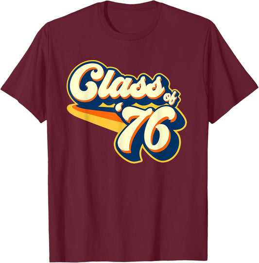 Class of 76 Reunion Retro 1976 T-Shirt - T-Shirt | Maroon