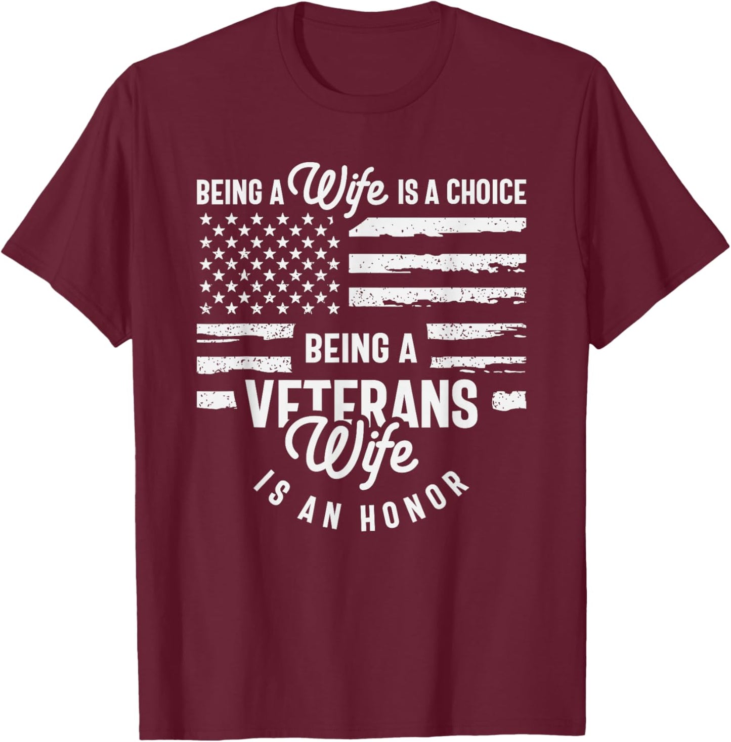 Proud Veteran’s Wife - Honoring Strength and Sacrifice T-Shirt - T-Shirt | Maroon