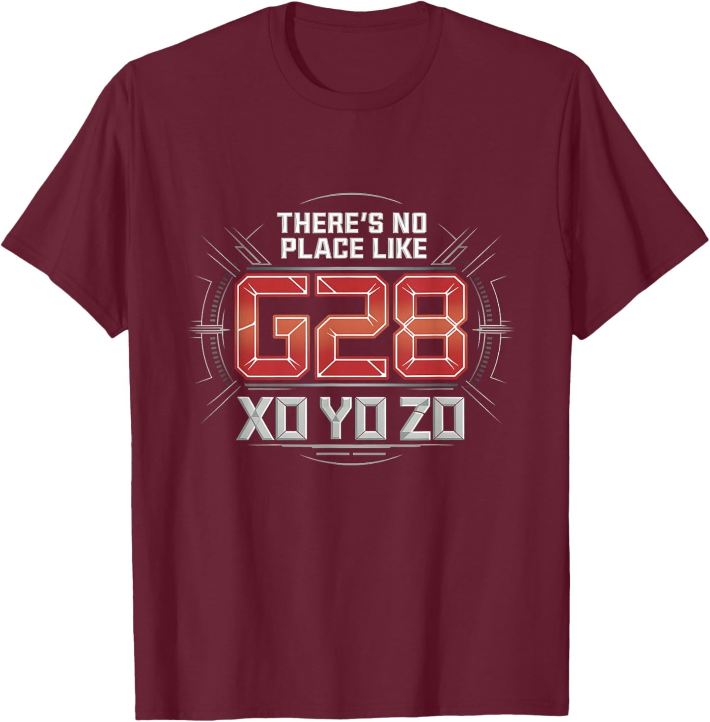 There's No Place Like G28 XO YO ZO CNC Machinist T-Shirt - T-Shirt | Maroon