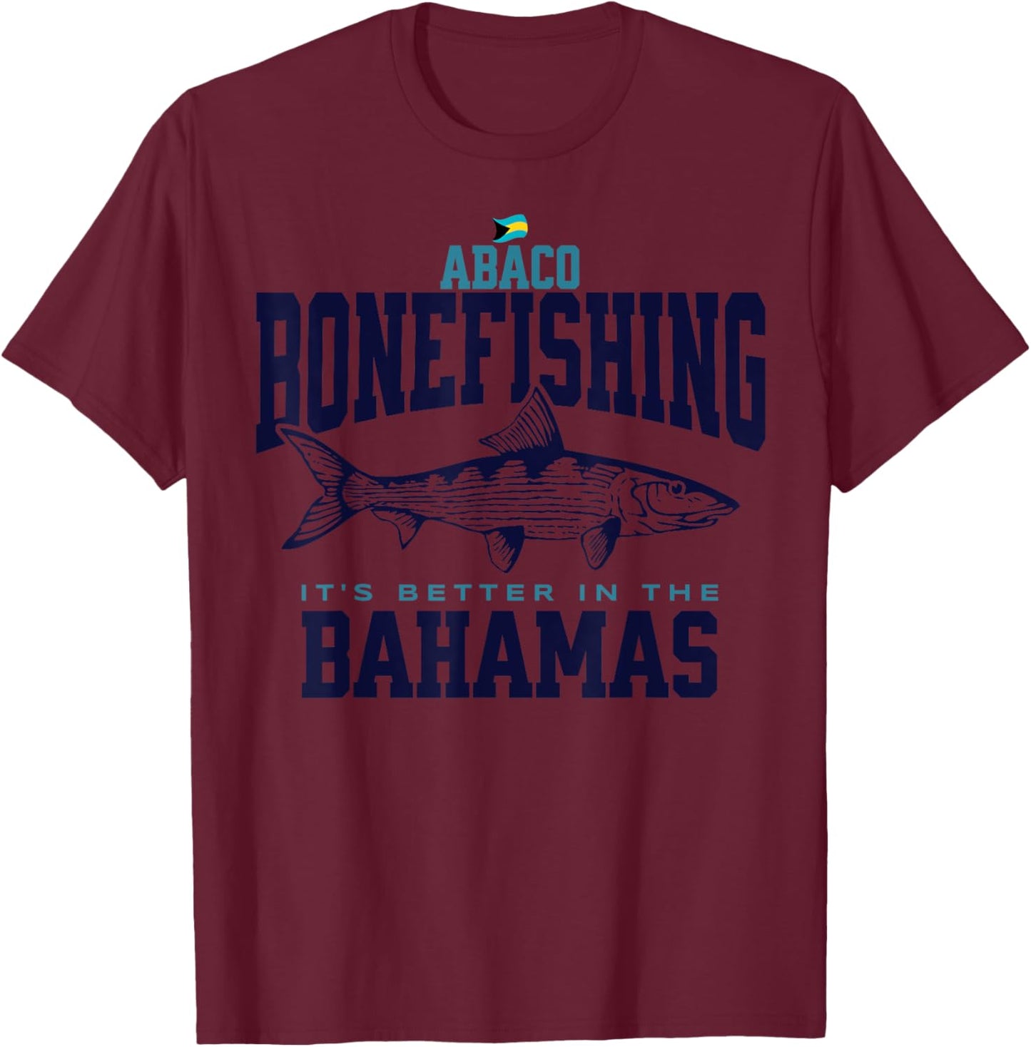 Bahamas Souvenir : Abaco Bahamas Bonefishing Fishing Fish T-Shirt - T-Shirt | Maroon