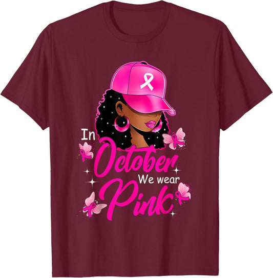 In October We Wear Pink Black Women Breast Cancer Awareness T-Shirt - T-Shirt | Maroon